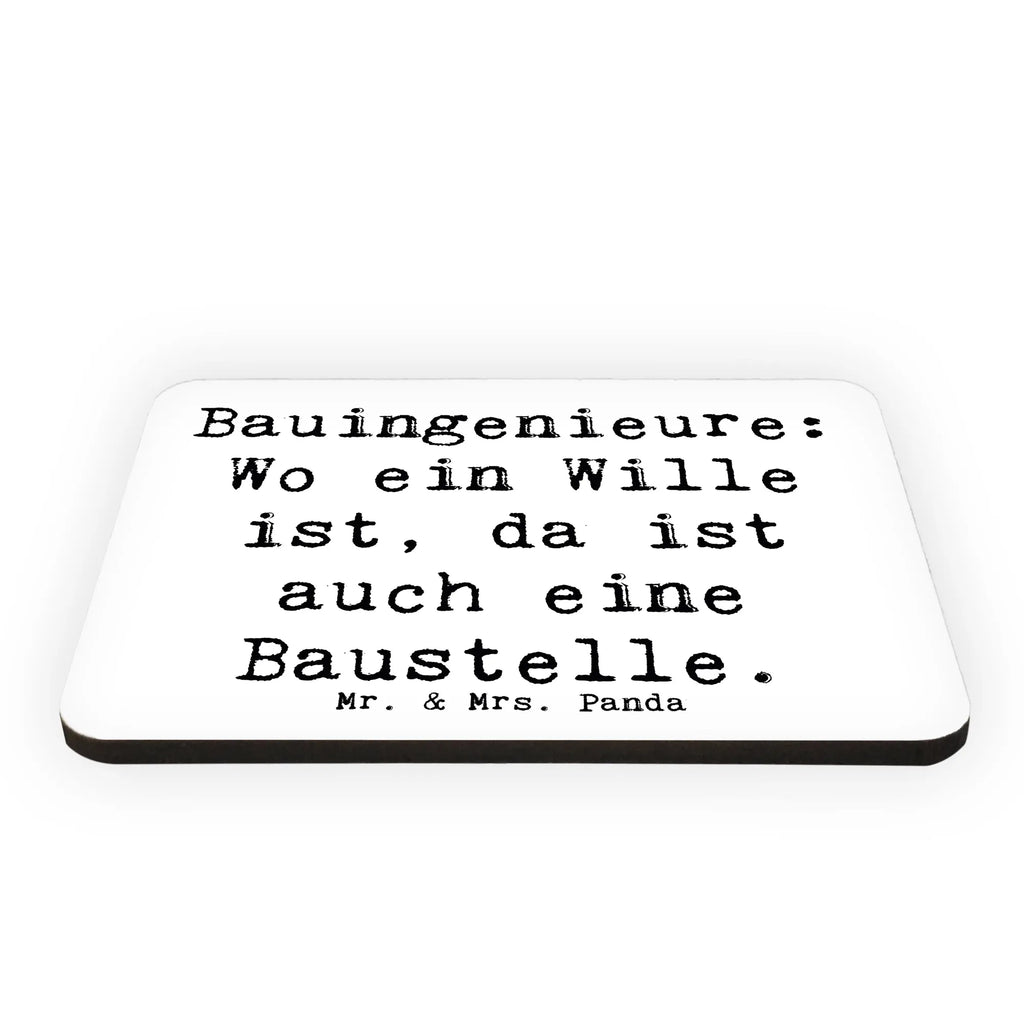 Magnet Saying Bauingenieure: Wo ein Wille ist, da ist auch eine Baustelle. Motivmagnete, Pinnwandmagnet, Dekomagnet, Whiteboard Magnet, Kühlschrank Dekoration, Notiz Magnet, Souvenir Magnet, Kühlschrankmagnet, Beruf, Ausbildung, Jubiläum, Abschied, Rente, Kollege, Kollegin, Geschenk, Schenken, Arbeitskollege, Mitarbeiter, Firma, Danke, Dankeschön