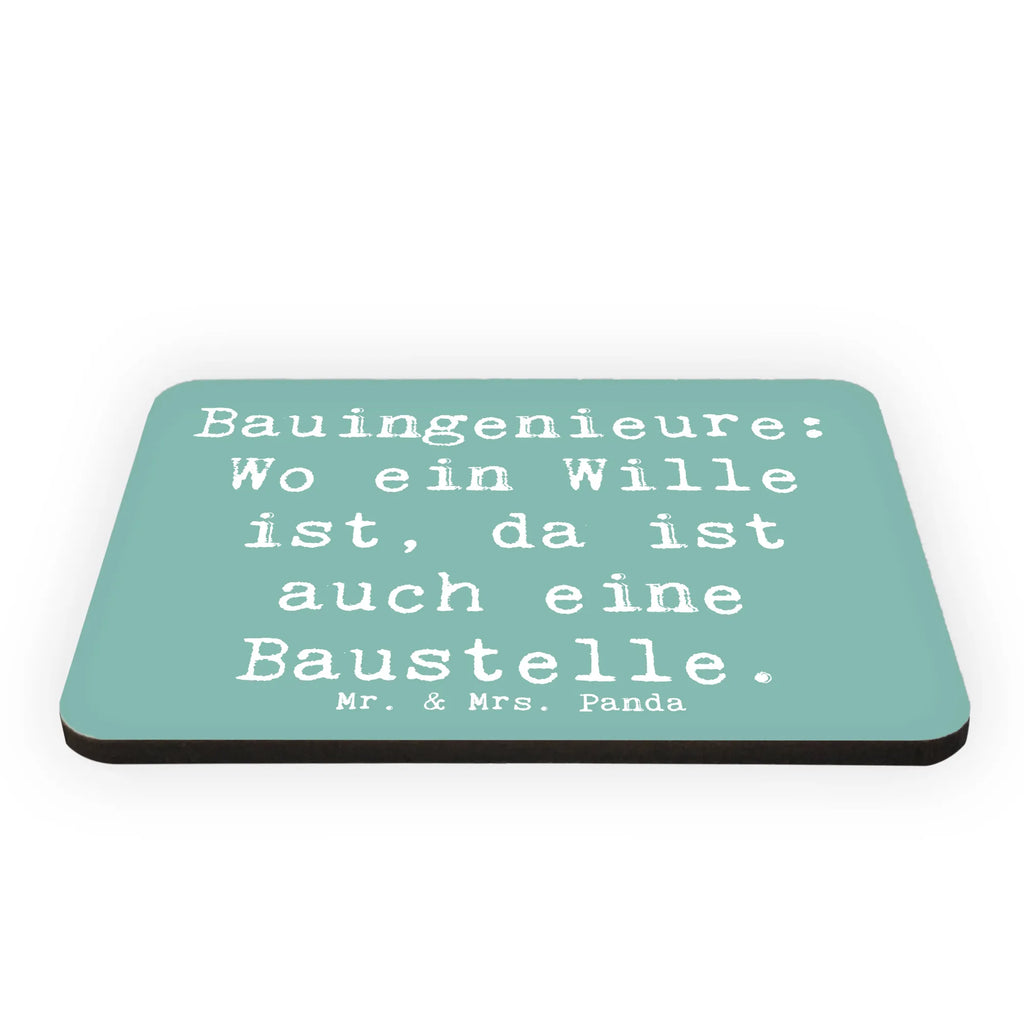 Magnet Saying Bauingenieure: Wo ein Wille ist, da ist auch eine Baustelle. Motivmagnete, Pinnwandmagnet, Dekomagnet, Whiteboard Magnet, Kühlschrank Dekoration, Notiz Magnet, Souvenir Magnet, Kühlschrankmagnet, Beruf, Ausbildung, Jubiläum, Abschied, Rente, Kollege, Kollegin, Geschenk, Schenken, Arbeitskollege, Mitarbeiter, Firma, Danke, Dankeschön