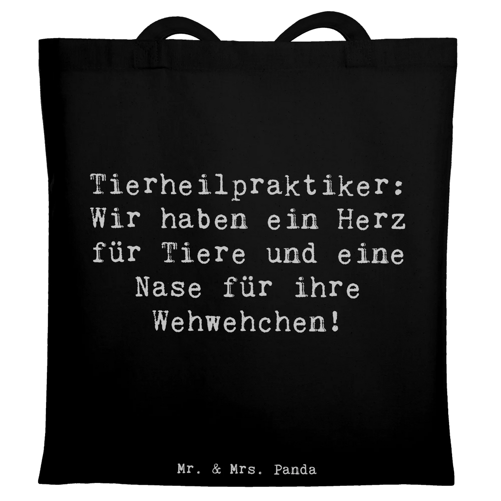Tragetasche Spruch Tierheilpraktiker: Wir haben ein Herz für Tiere und eine Nase für ihre Wehwehchen! Tragetasche, Jutetasche, Tasche, Einkaufstüte, Beutel, Beuteltasche, Strandtasche, Badetasche, Stofftasche, Einkaufstasche, Umhängetasche, Shopper, Schultertasche, Laptoptasche, Stoffbeutel, Jutebeutel, Beruf, Ausbildung, Jubiläum, Abschied, Rente, Kollege, Kollegin, Geschenk, Schenken, Arbeitskollege, Mitarbeiter, Firma, Danke, Dankeschön