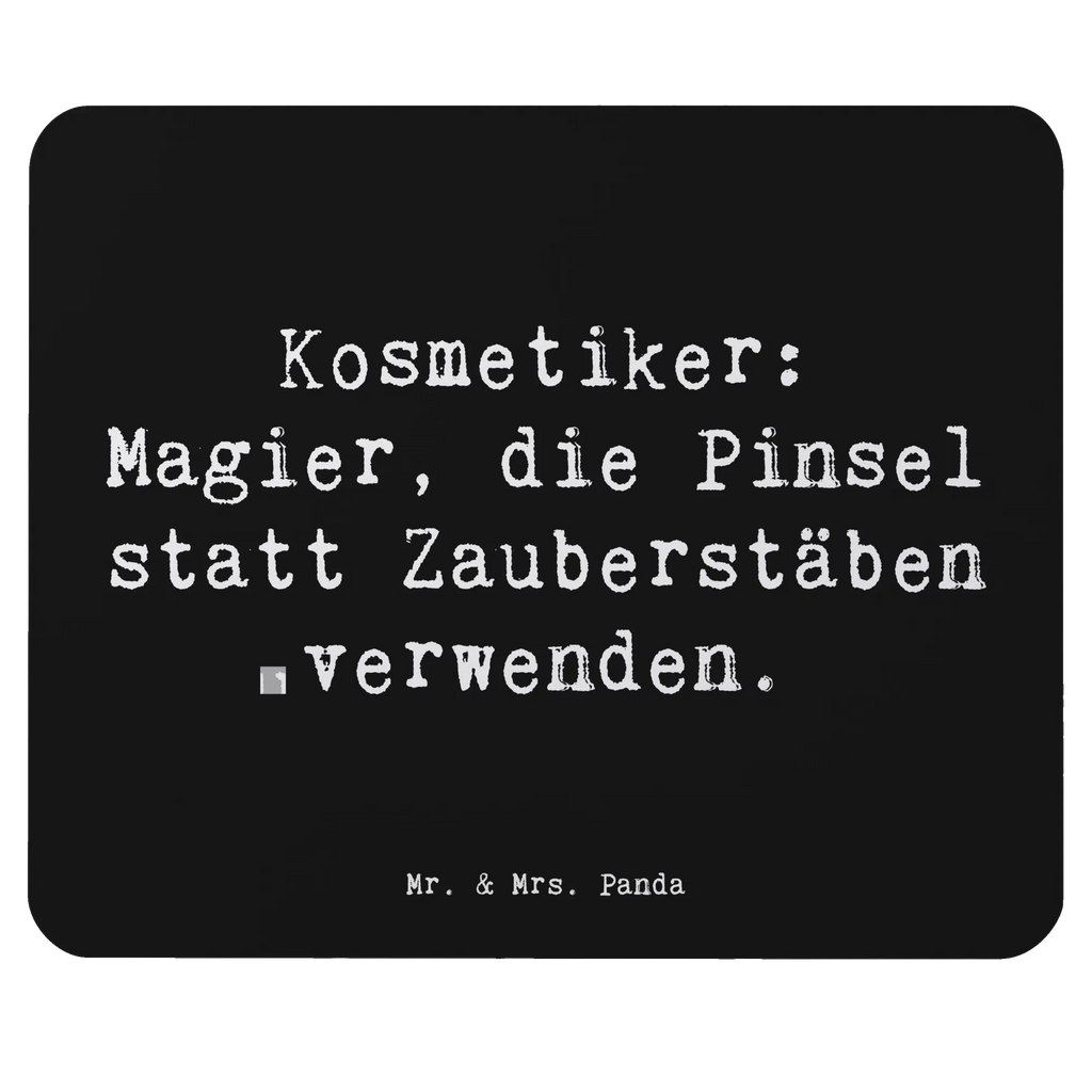 Mouse mat Saying Kosmetiker: Magier, die Pinsel statt Zauberstäben verwenden. Büroausstattung, Mousepad, Arbeitszimmer, Computer zubehör, Designer Mauspad, PC Zubehör, Mauspad Büro, Einzigartiges Mauspad, Mauspad, Mausunterlage, Beruf, Ausbildung, Jubiläum, Abschied, Rente, Kollege, Kollegin, Geschenk, Schenken, Arbeitskollege, Mitarbeiter, Firma, Danke, Dankeschön