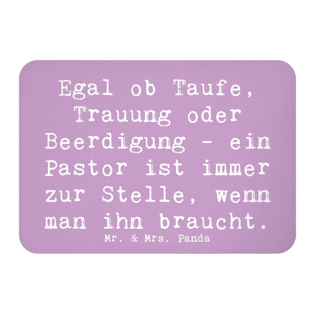 Magnet Spruch Egal ob Taufe, Trauung oder Beerdigung - ein Pastor ist immer zur Stelle, wenn man ihn braucht. Pinnwandmagnet, Whiteboard Magnet, Motivmagnete, Souvenir Magnet, Notiz Magnet, Kühlschrank Dekoration, Kühlschrankmagnet, Dekomagnet, Beruf, Ausbildung, Jubiläum, Abschied, Rente, Kollege, Kollegin, Geschenk, Schenken, Arbeitskollege, Mitarbeiter, Firma, Danke, Dankeschön