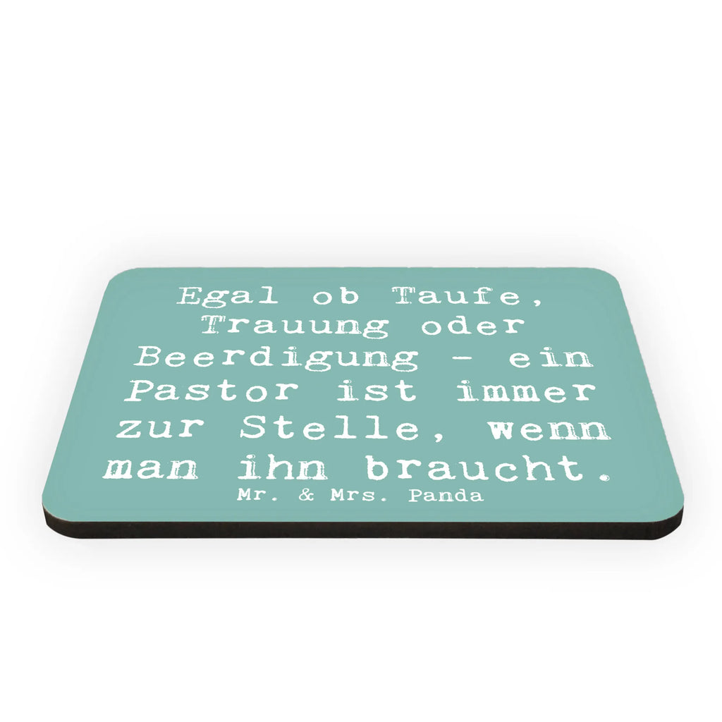 Magnet Spruch Egal ob Taufe, Trauung oder Beerdigung - ein Pastor ist immer zur Stelle, wenn man ihn braucht. Pinnwandmagnet, Whiteboard Magnet, Motivmagnete, Souvenir Magnet, Notiz Magnet, Kühlschrank Dekoration, Kühlschrankmagnet, Dekomagnet, Beruf, Ausbildung, Jubiläum, Abschied, Rente, Kollege, Kollegin, Geschenk, Schenken, Arbeitskollege, Mitarbeiter, Firma, Danke, Dankeschön