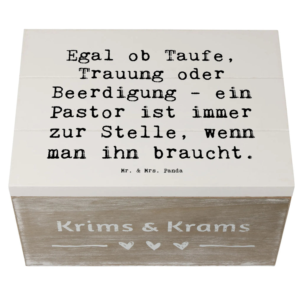 Holzkiste Spruch Egal ob Taufe, Trauung oder Beerdigung - ein Pastor ist immer zur Stelle, wenn man ihn braucht. Dekokiste, Schatzkiste, Erinnerungsbox, Schatulle, Geschenkdose, Truhe, XXL, Geschenkbox, Kiste, Erinnerungskiste, Holzkiste, Aufbewahrungsbox, Beruf, Ausbildung, Jubiläum, Abschied, Rente, Kollege, Kollegin, Geschenk, Schenken, Arbeitskollege, Mitarbeiter, Firma, Danke, Dankeschön