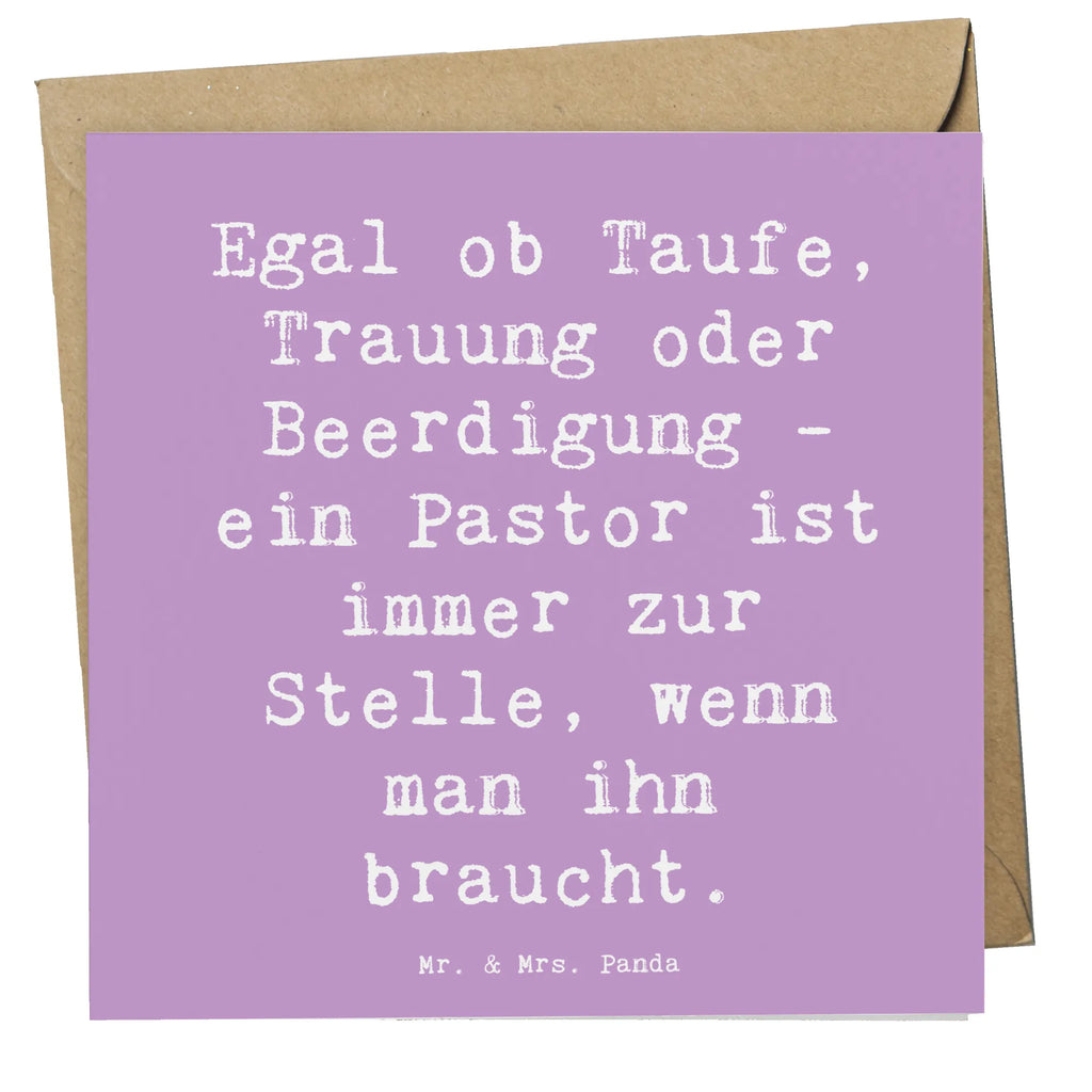 Deluxe Karte Spruch Egal ob Taufe, Trauung oder Beerdigung - ein Pastor ist immer zur Stelle, wenn man ihn braucht. Einladungskarte, Hochwertige Grußkarte, Karte, Klappkarte, Geburtstagskarte, Grußkarte, Hochwertige Klappkarte, Hochzeitskarte, Glückwunschkarte, Beruf, Ausbildung, Jubiläum, Abschied, Rente, Kollege, Kollegin, Geschenk, Schenken, Arbeitskollege, Mitarbeiter, Firma, Danke, Dankeschön