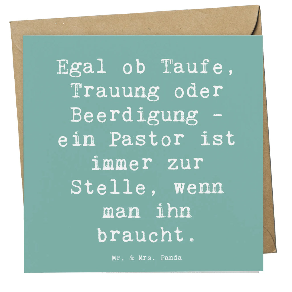 Deluxe Karte Spruch Egal ob Taufe, Trauung oder Beerdigung - ein Pastor ist immer zur Stelle, wenn man ihn braucht. Einladungskarte, Hochwertige Grußkarte, Karte, Klappkarte, Geburtstagskarte, Grußkarte, Hochwertige Klappkarte, Hochzeitskarte, Glückwunschkarte, Beruf, Ausbildung, Jubiläum, Abschied, Rente, Kollege, Kollegin, Geschenk, Schenken, Arbeitskollege, Mitarbeiter, Firma, Danke, Dankeschön