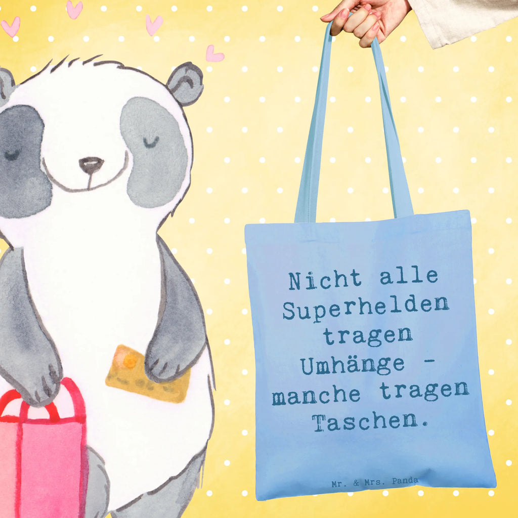 Tragetasche Spruch Nicht alle Superhelden tragen Umhänge - manche tragen Taschen. Stofftasche, Jutetasche, Badetasche, Umhängetasche, Jutebeutel, Schultertasche, Tragetasche, Strandtasche, Shopper, Tasche, Einkaufstüte, Beutel, Laptoptasche, Beuteltasche, Stoffbeutel, Einkaufstasche