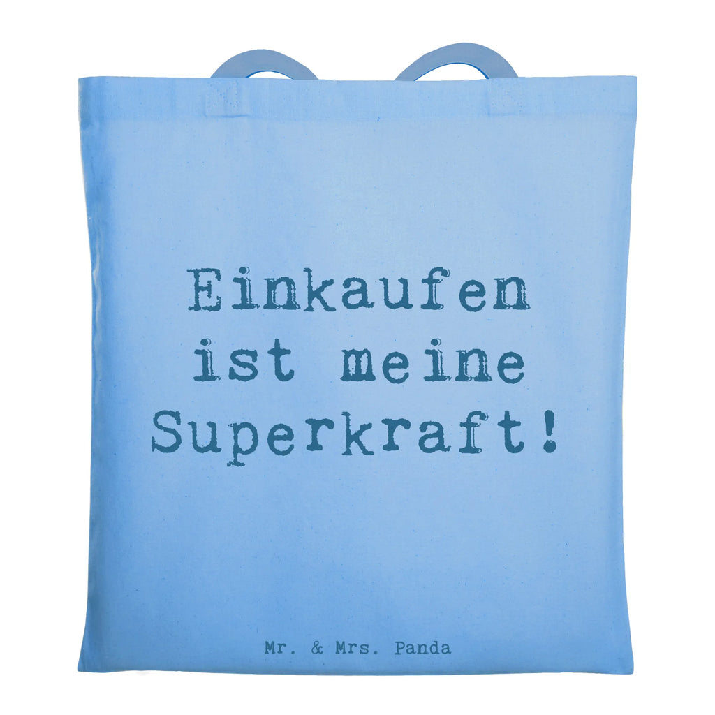 Tragetasche Spruch Einkaufen ist meine Superkraft! dokumententasche, Tote Bag, Büchertasche, Beutel, Schulbeutel, universaltasche, Stoffbeutel, stoff shopper, textilbeutel, umhängetasche baumwolle, Schultertasche, Henkeltasche, festivaltasche, Shopping Tasche, Laptoptasche, einkaufsshopper, baumwoll shopper, totebag, henkeltasche baumwolle, Baumwolltasche, stofftasche baumwolle, freizeitbeutel, Baumwoll-Shopper, Uni Tasche, Shopper, canvas tasche, Freizeittasche, Jutebeutel, tasche baumwolle, Stoff-Tragetasche, Baumwoll-Tragetasche, beutel baumwolle, Tüte, Einkaufstasche, Unitasche, schulterbeutel, Jutetasche, Schultasche, Alltagstasche, Baumwollbeutel, Strandtasche, Einkaufstüte, studententasche, Tasche, Umhängetasche, textiltasche, tragbeutel, umhängebeutel, campus tasche, Stofftasche, tragetasche baumwolle, festival tasche, schultertasche baumwolle, Einkaufsbeutel, einkaufstasche baumwolle, Tragetasche, zitate, spruch kollektion, motivation, Kreativ, wohnaccessoires, mr and mrs panda, schöne sprüche, liebe, lebensweisheiten, Dekoration, alltag verschönern, Einzigartig, geschenkideen, Lächeln, sprüche, wanddeko, shopify, glück, inspiration, freude, sprüche sammlung, nachhaltige geschenke