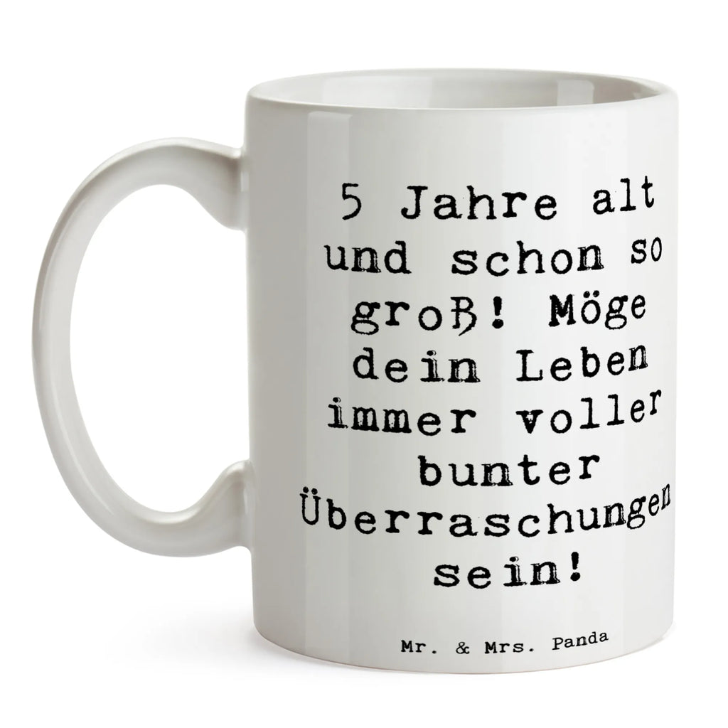 Mug Saying 5 Jahre alt und schon so groß! Möge dein Leben immer voller bunter Überraschungen sein! Bürotasse, Tasse, Teetasse, Tasse mit Zitaten, Kaffeetasse, Tasse mit Motiven, Geschenktasse, Porzellantasse, Keramiktasse, Geburtstag, Geburtstagsgeschenk, Geschenk