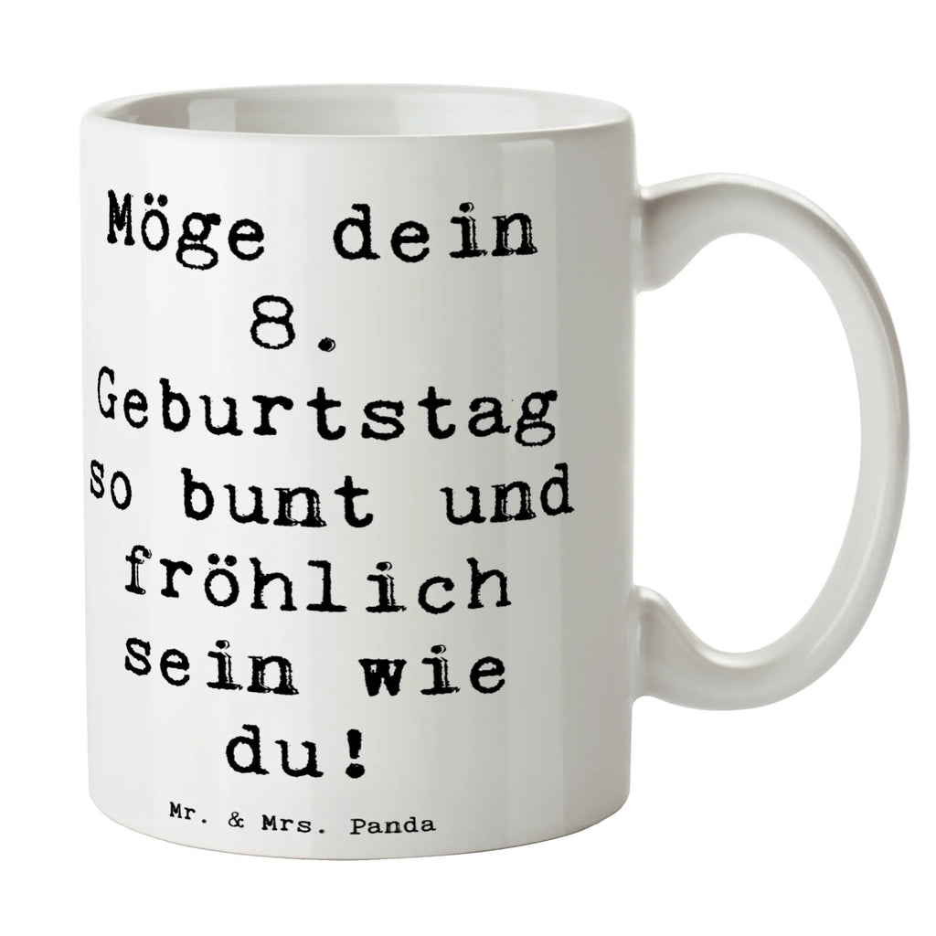 Tasse Spruch 8. Geburtstag Freude Porzellantasse, Tasse mit Motiven, Tasse, Geschenktasse, Keramiktasse, Kaffeetasse, Tasse mit Zitaten, Teetasse, Bürotasse, Geburtstag, Geburtstagsgeschenk, Geschenk