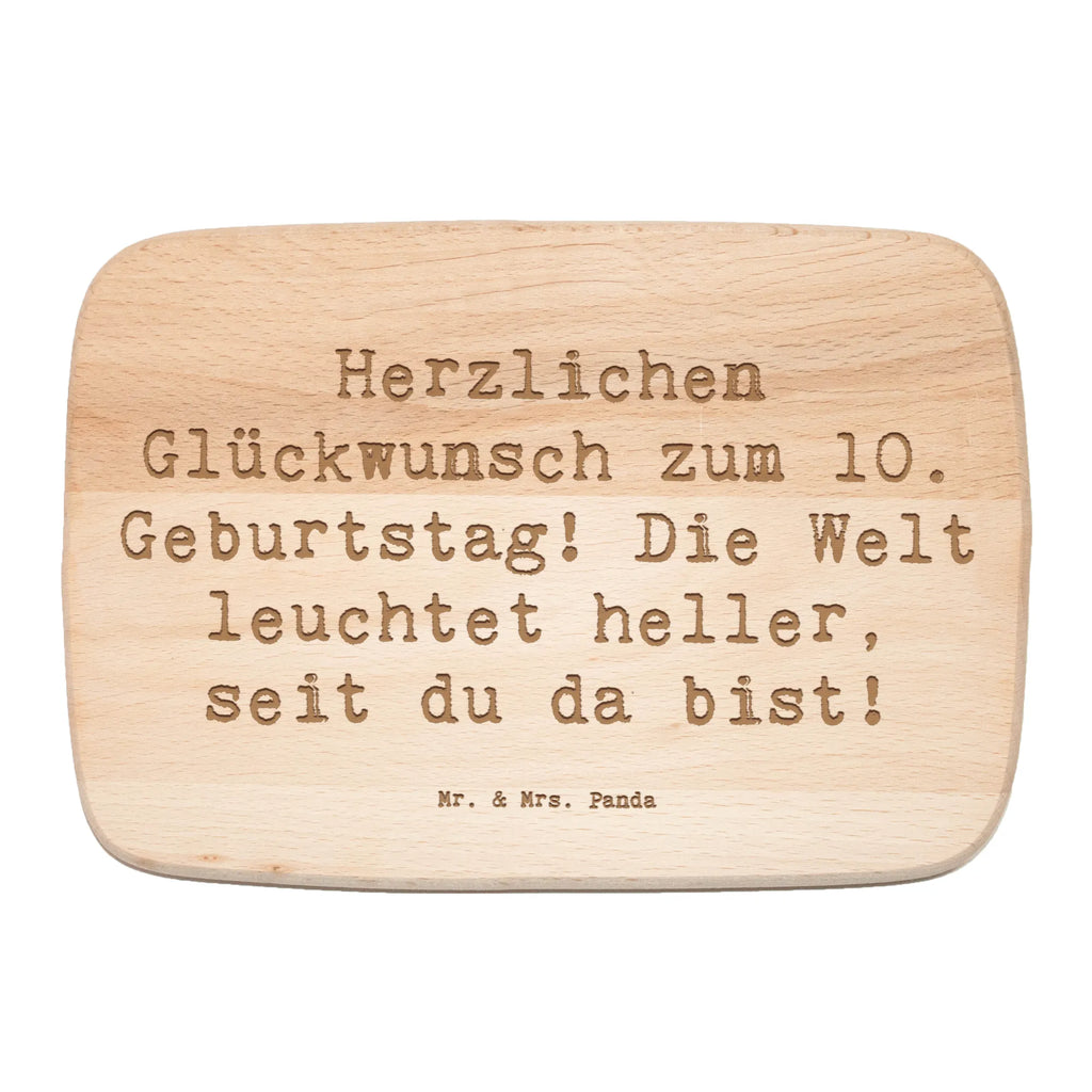 Śniadaniowa deska Przysłowie Herzlichen Glückwunsch zum 10. Geburtstag! Die Welt leuchtet heller, seit du da bist! Urodziny, prezent urodzinowy, prezent