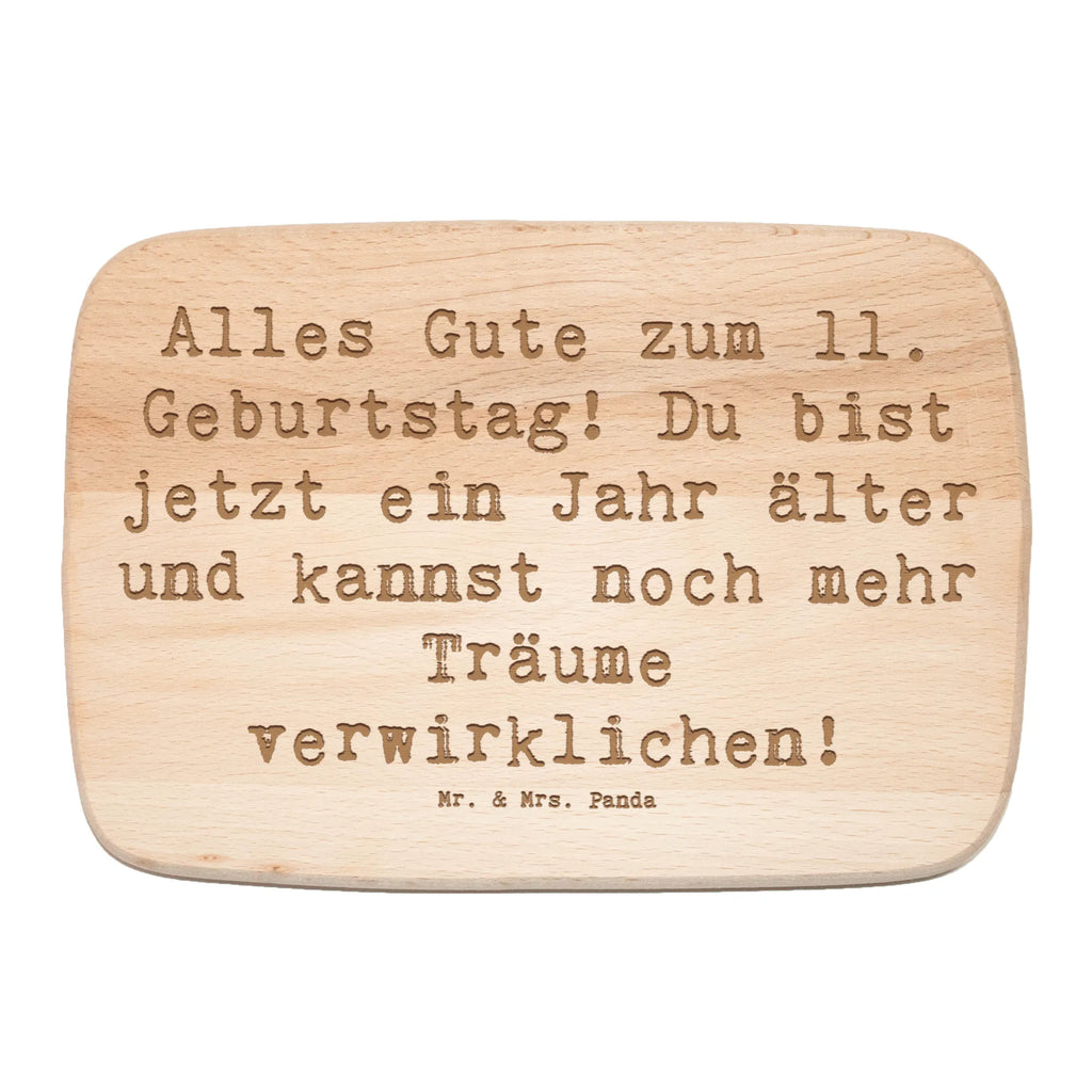 Serving board Saying Alles Gute zum 11. Geburtstag! Du bist jetzt ein Jahr älter und kannst noch mehr Träume verwirklichen! Board, breakfast board, cutting board, Birthday, celebration, party, birthday party, friends, family, birthday wish, birthday present, birthday cards, 18th birthday, 30th birthday, 40th, 50th, 60th, 70th, 80th, 90th, 90th., gift ideas, gifts for girlfriend, boyfriend, mom, dad, brother, sister, congratulations, funny, sayings, 1 year, money gifts, guest gifts, gifts online, gift basket, special gifts, unusual gifts, extraordinary gifts, gift package, original gifts, gift items, special birthday gifts