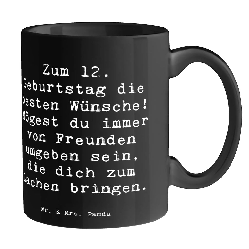 Tasse Spruch 12. Geburtstag Wünsche Bürotasse, Teetasse, Tasse mit Zitaten, Tasse mit Motiven, Keramiktasse, Porzellantasse, Kaffeetasse, Tasse, Geschenktasse, Geburtstag, Geburtstagsgeschenk, Geschenk