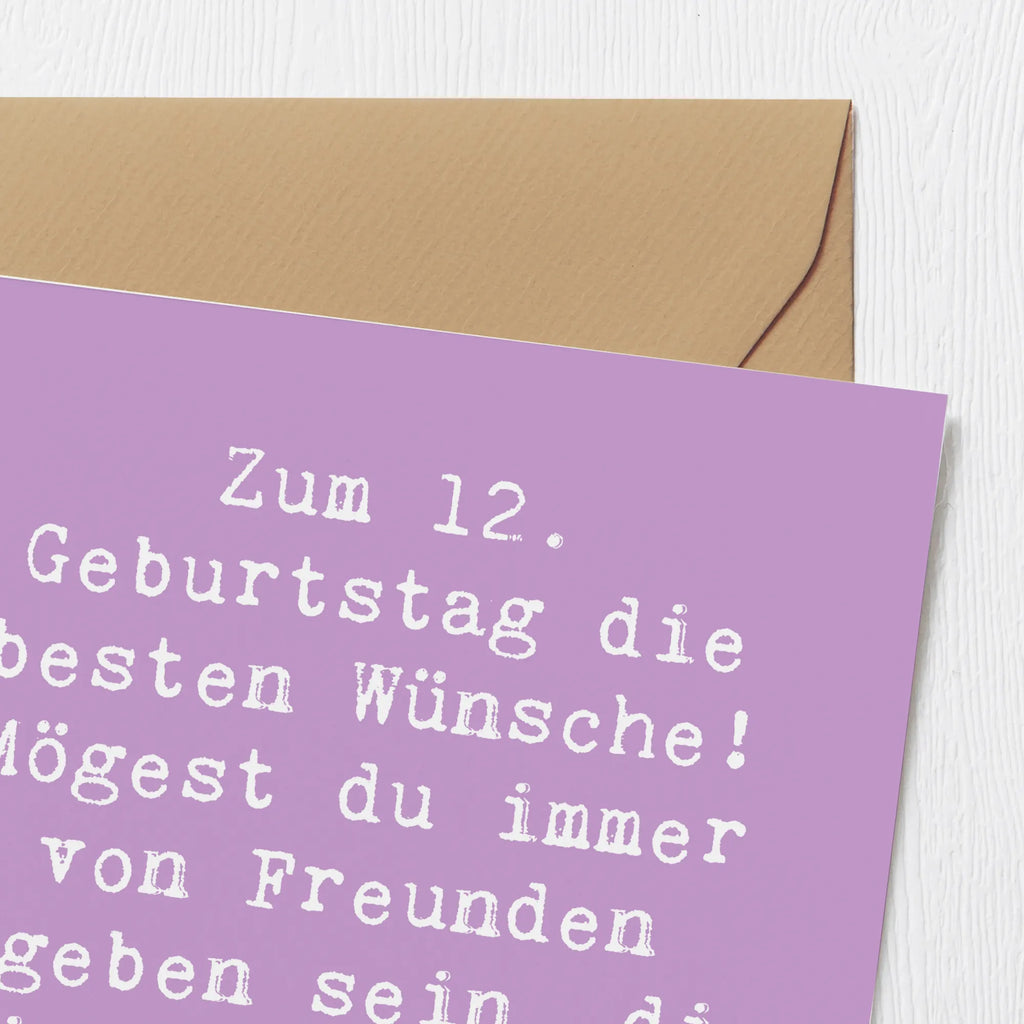 Deluxe Karte Spruch 12. Geburtstag Wünsche Grußkarte, Karte, Hochwertige Grußkarte, Klappkarte, Einladungskarte, Hochwertige Klappkarte, Geburtstagskarte, Glückwunschkarte, Hochzeitskarte, Geburtstag, Geburtstagsgeschenk, Geschenk