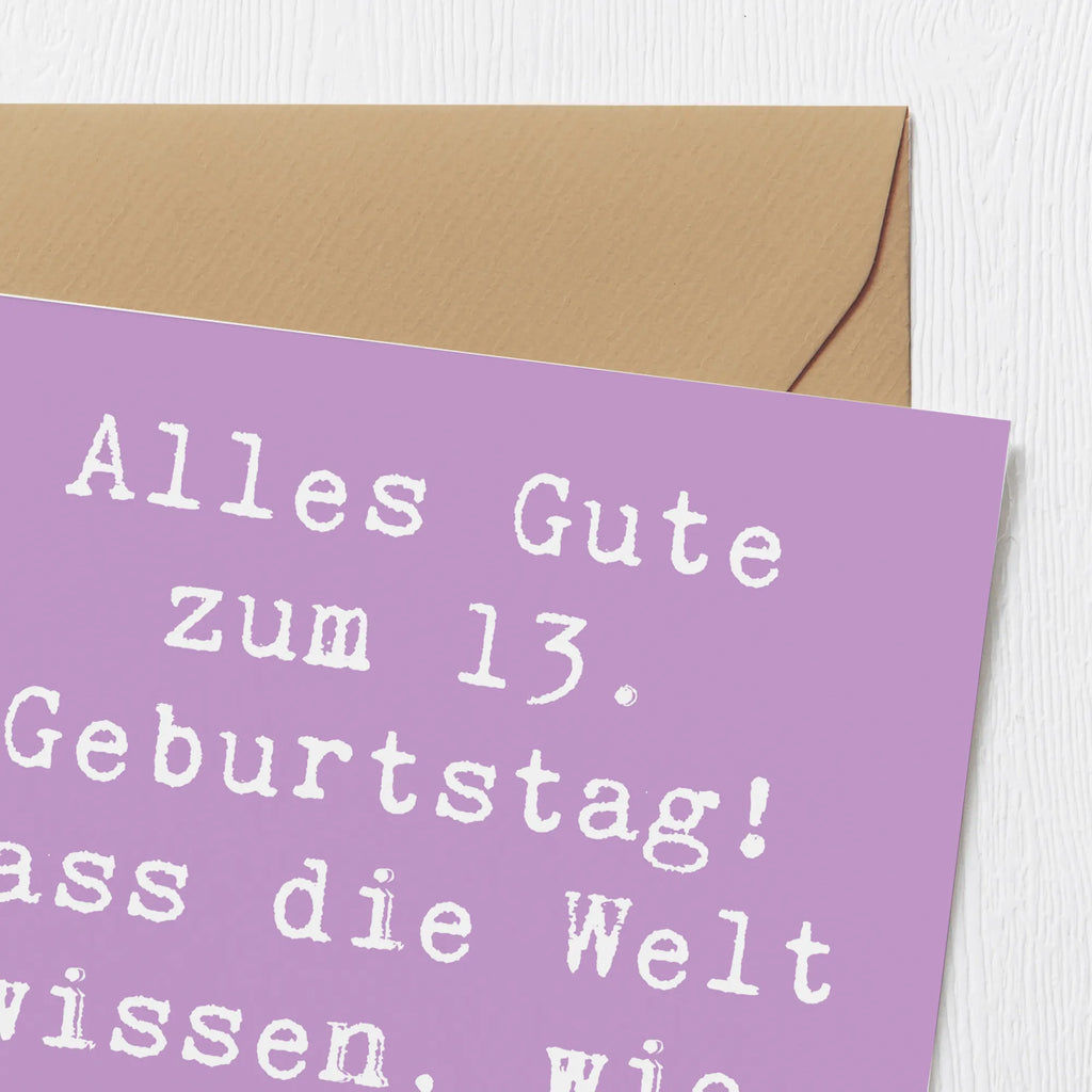 Deluxe Karte Spruch 13. Geburtstag Glückwunschkarte, Klappkarte, Karte, Hochwertige Grußkarte, Grußkarte, Hochzeitskarte, Hochwertige Klappkarte, Geburtstagskarte, Einladungskarte, Geburtstag, Geburtstagsgeschenk, Geschenk