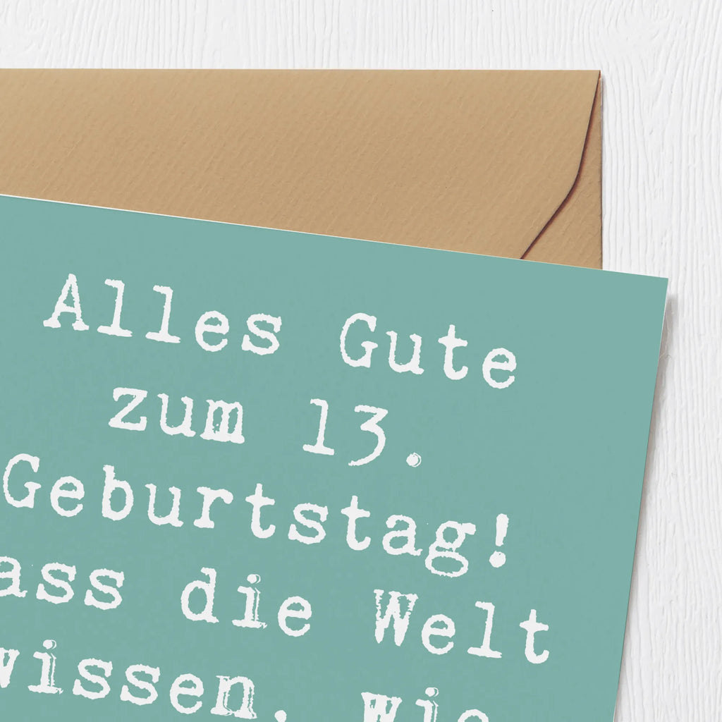 Deluxe Karte Spruch 13. Geburtstag Glückwunschkarte, Klappkarte, Karte, Hochwertige Grußkarte, Grußkarte, Hochzeitskarte, Hochwertige Klappkarte, Geburtstagskarte, Einladungskarte, Geburtstag, Geburtstagsgeschenk, Geschenk