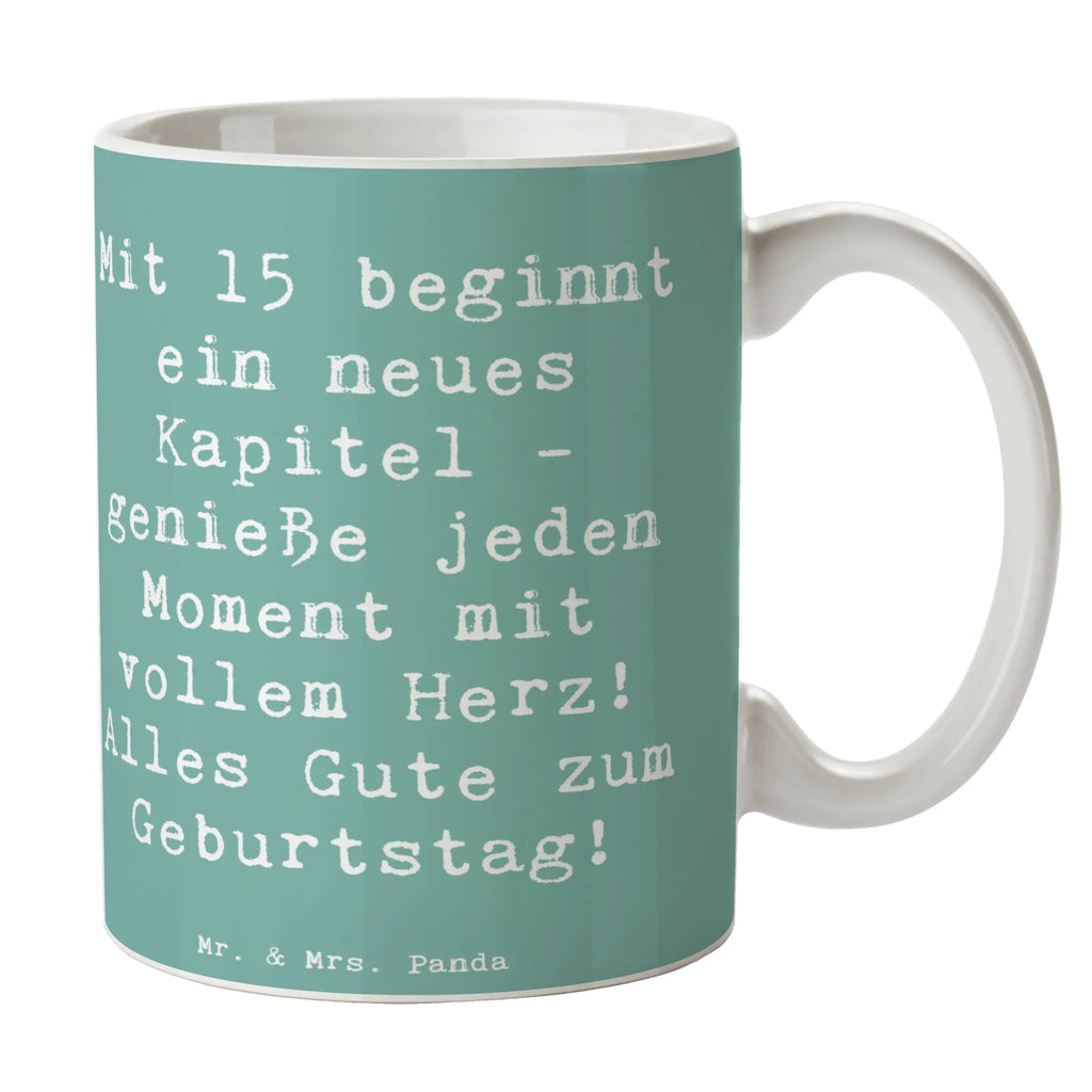 Mug Saying Mit 15 beginnt ein neues Kapitel - genieße jeden Moment mit vollem Herz! Alles Gute zum Geburtstag! Porzellantasse, Tasse mit Motiven, Keramiktasse, Geschenktasse, Kaffeetasse, Tasse, Tasse mit Zitaten, Bürotasse, Teetasse, Geburtstag, Geburtstagsgeschenk, Geschenk