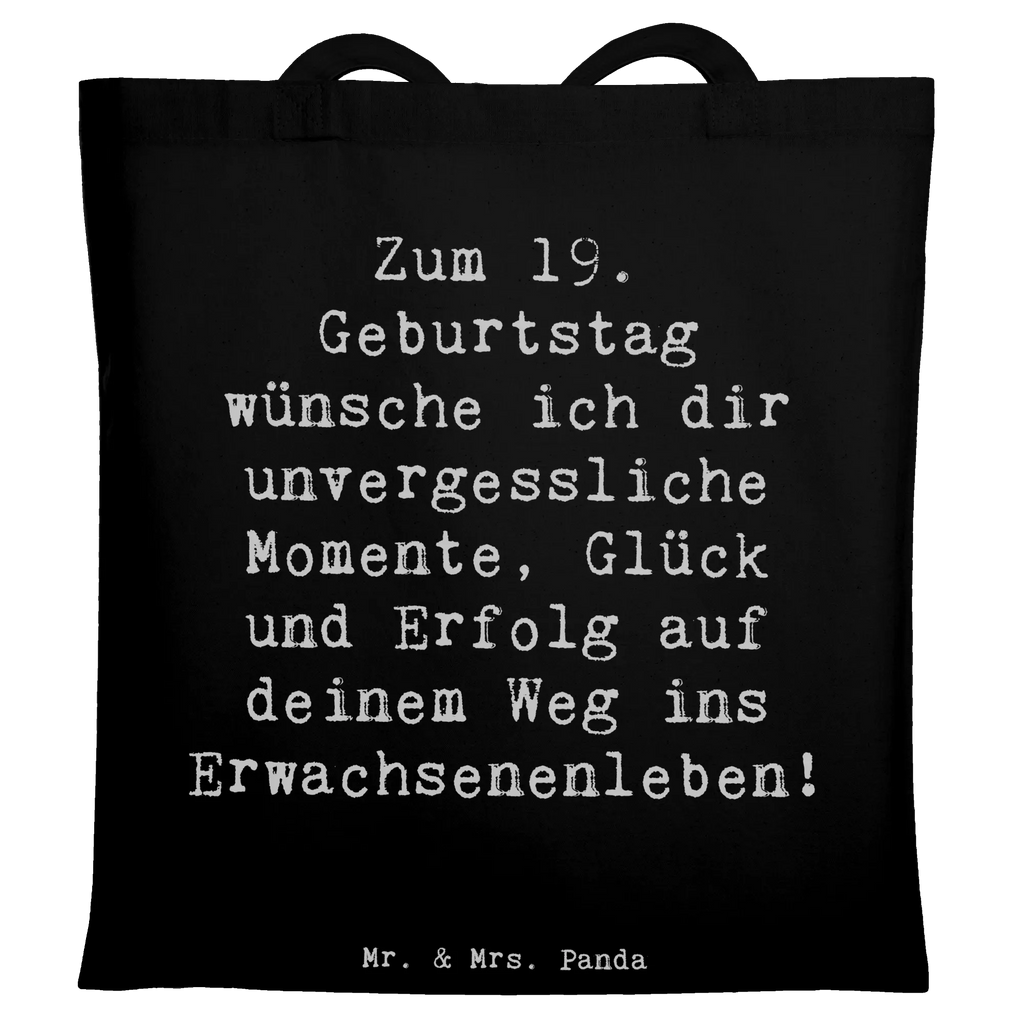 Tragetasche Spruch 19. Geburtstag Wünsche Strandtasche, Stofftasche, Badetasche, Laptoptasche, Tasche, Umhängetasche, Einkaufstüte, Beuteltasche, Einkaufstasche, Tragetasche, Jutetasche, Stoffbeutel, Jutebeutel, Beutel, Shopper, Schultertasche, Geburtstag, Geburtstagsgeschenk, Geschenk