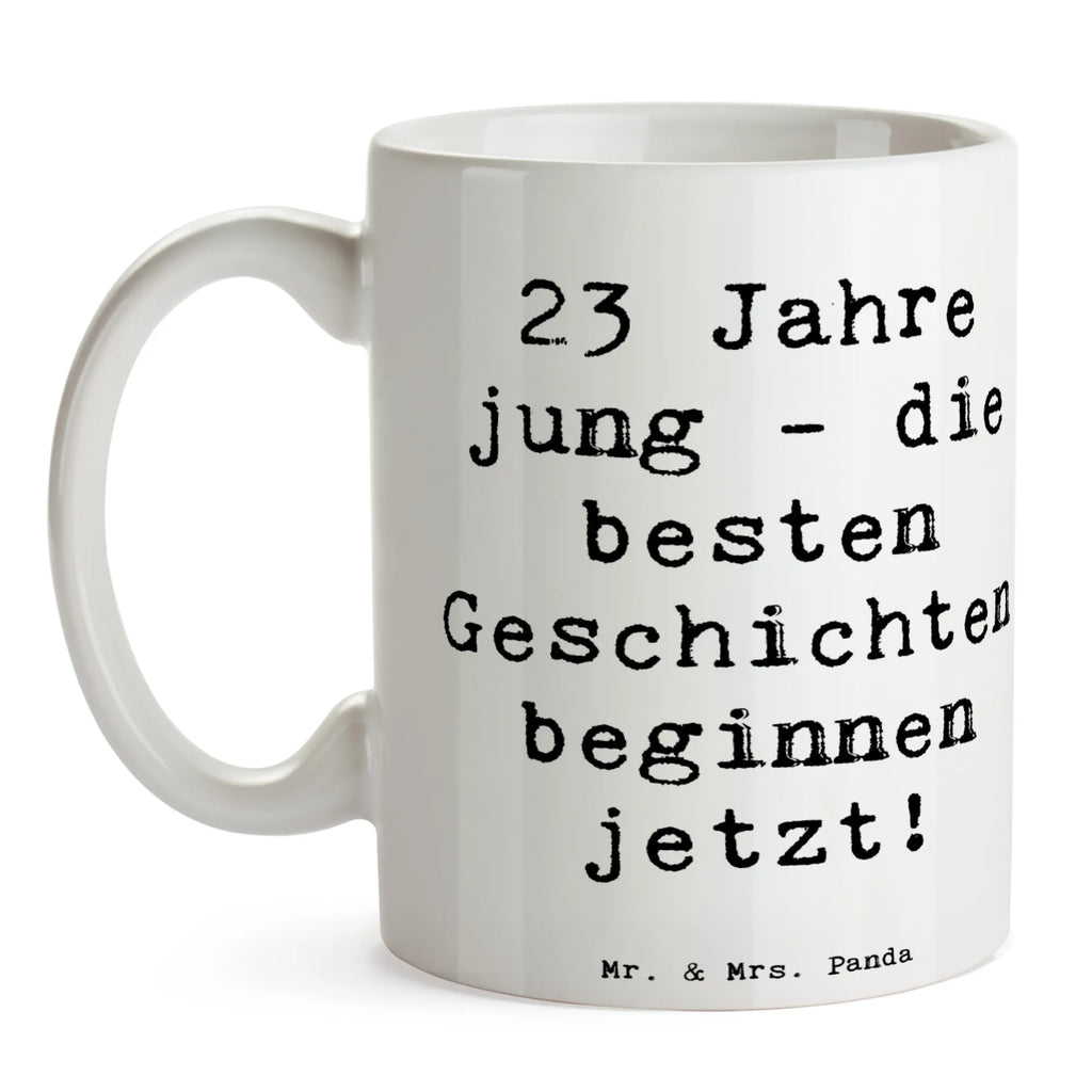 Tasse Spruch 23. Geburtstag Geschichten Kaffeetasse, Keramiktasse, Tasse mit Motiven, Tasse, Porzellantasse, Tasse mit Zitaten, Bürotasse, Teetasse, Geschenktasse, Geburtstag, Geburtstagsgeschenk, Geschenk