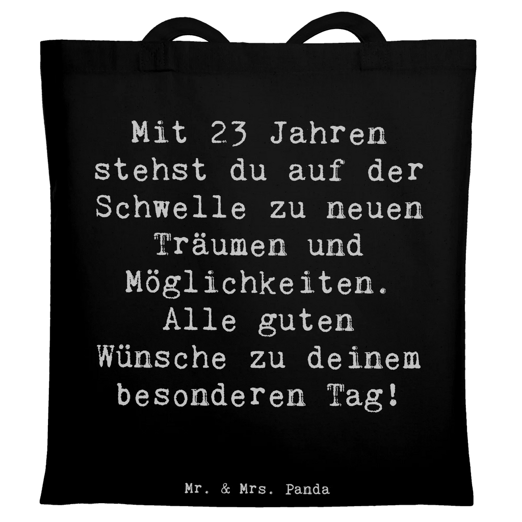 Tragetasche Spruch 23. Geburtstag Beuteltasche, Beutel, Einkaufstasche, Jutebeutel, Stoffbeutel, Tasche, Shopper, Umhängetasche, Strandtasche, Schultertasche, Stofftasche, Tragetasche, Badetasche, Jutetasche, Einkaufstüte, Laptoptasche, Geburtstag, Geburtstagsgeschenk, Geschenk