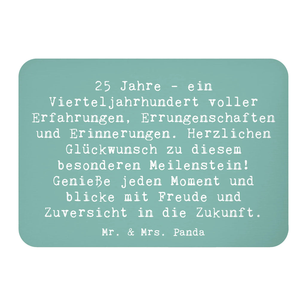 Magnet Saying 25 Jahre - ein Vierteljahrhundert voller Erfahrungen, Errungenschaften und Erinnerungen. Herzlichen Glückwunsch zu diesem besonderen Meilenstein! Genieße jeden Moment und blicke mit Freude und Zuversicht in die Zukunft. Kühlschrank Dekoration, Souvenir Magnet, Dekomagnet, Notiz Magnet, Motivmagnete, Whiteboard Magnet, Pinnwandmagnet, Kühlschrankmagnet, Geburtstag, Geburtstagsgeschenk, Geschenk