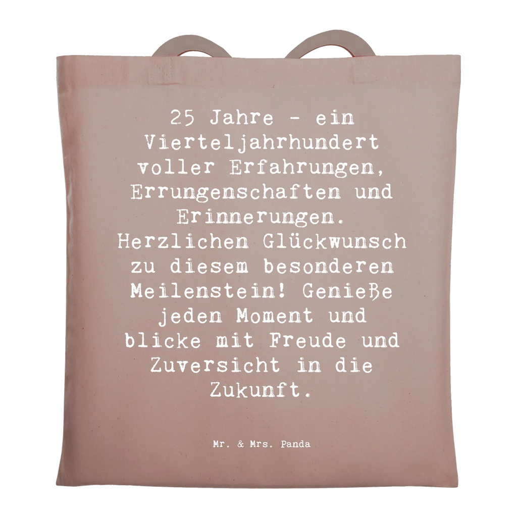 Tragetasche Spruch 25. Geburtstag Beuteltasche, Beutel, Einkaufstasche, Jutebeutel, Stoffbeutel, Tasche, Shopper, Umhängetasche, Strandtasche, Schultertasche, Stofftasche, Tragetasche, Badetasche, Jutetasche, Einkaufstüte, Laptoptasche, Geburtstag, Geburtstagsgeschenk, Geschenk