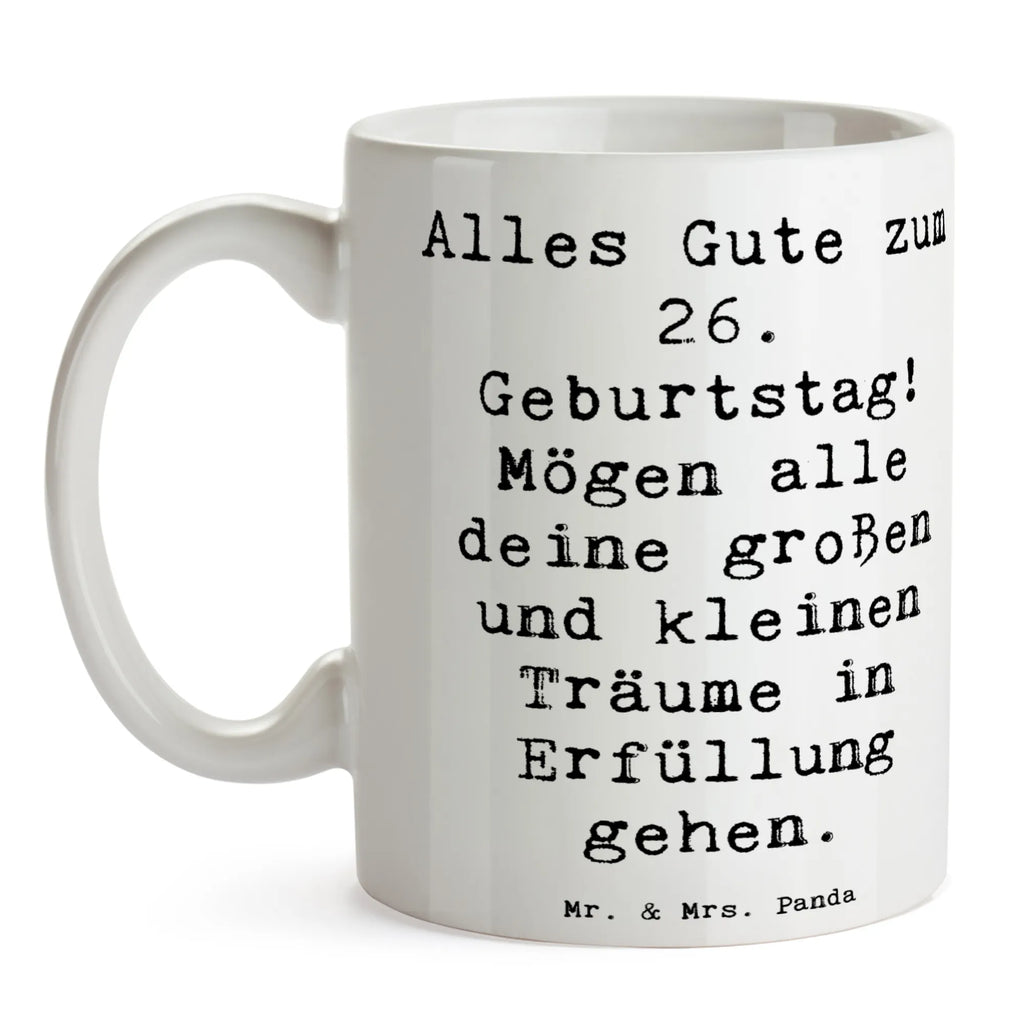 Tasse Spruch 26. Geburtstag Kaffeetasse, Tasse, Teetasse, Geschenktasse, Tasse mit Zitaten, Keramiktasse, Porzellantasse, Bürotasse, Tasse mit Motiven, Geburtstag, Geburtstagsgeschenk, Geschenk
