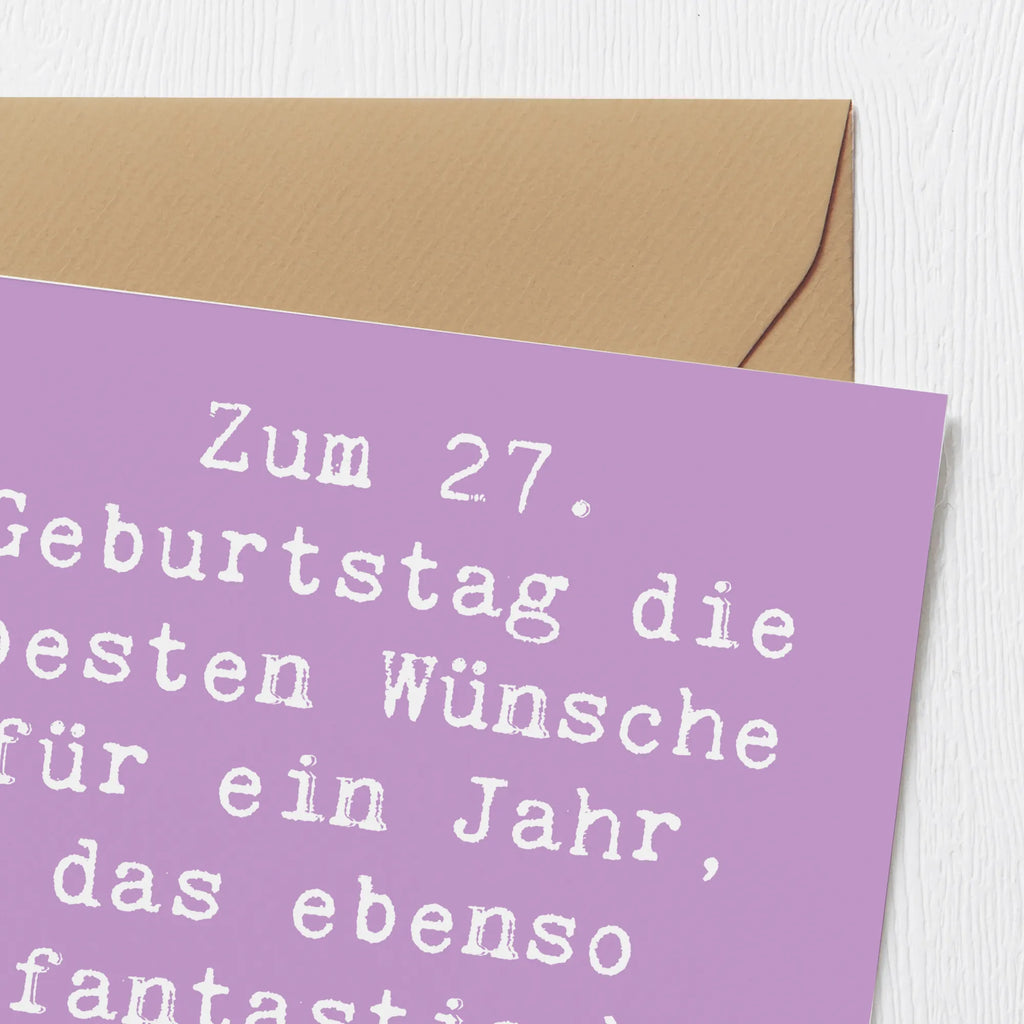 Deluxe Karte Spruch 27. Geburtstag Wünsche Einladungskarte, Hochwertige Klappkarte, Glückwunschkarte, Karte, Geburtstagskarte, Hochwertige Grußkarte, Hochzeitskarte, Grußkarte, Klappkarte, Geburtstag, Geburtstagsgeschenk, Geschenk