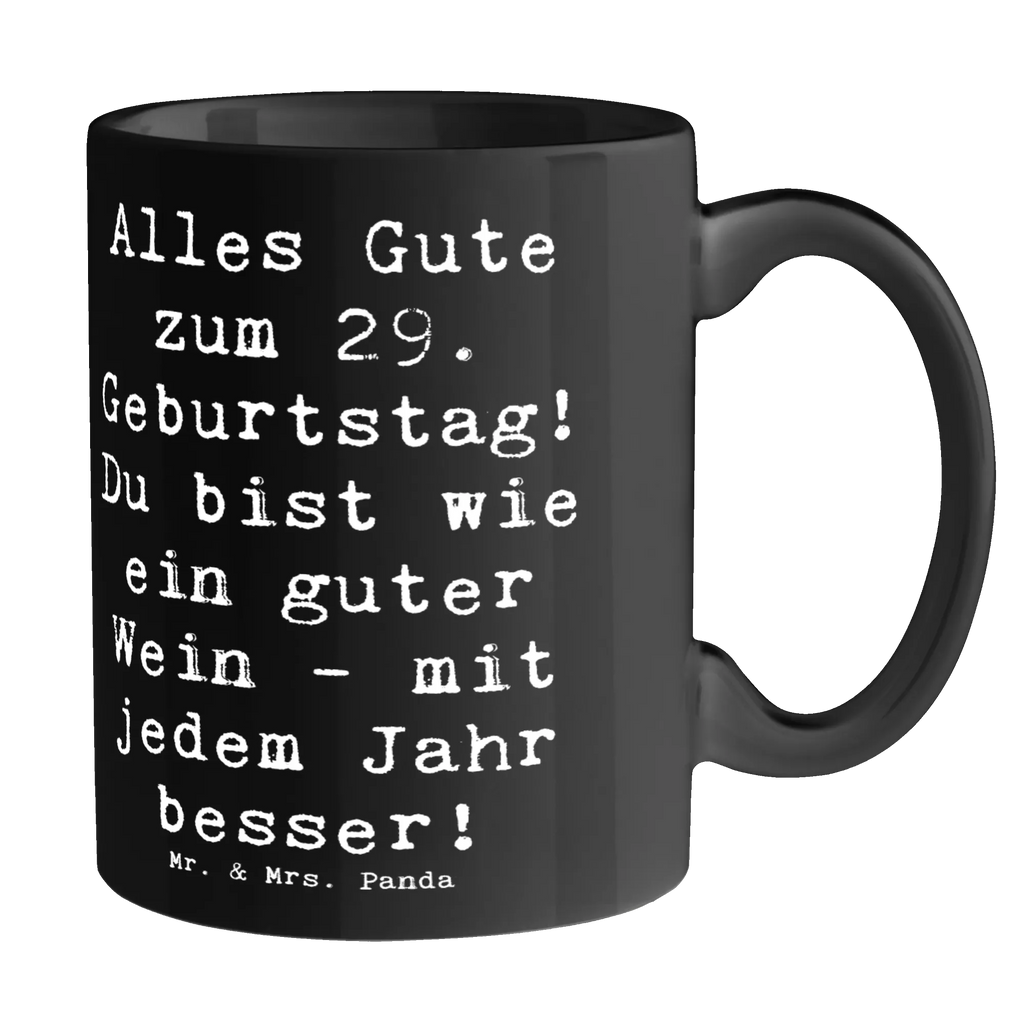 Tasse Spruch 29. Geburtstag Glückwünsche Tasse mit Zitaten, Tasse mit Motiven, Keramiktasse, Tasse, Teetasse, Porzellantasse, Bürotasse, Geschenktasse, Kaffeetasse, Geburtstag, Geburtstagsgeschenk, Geschenk