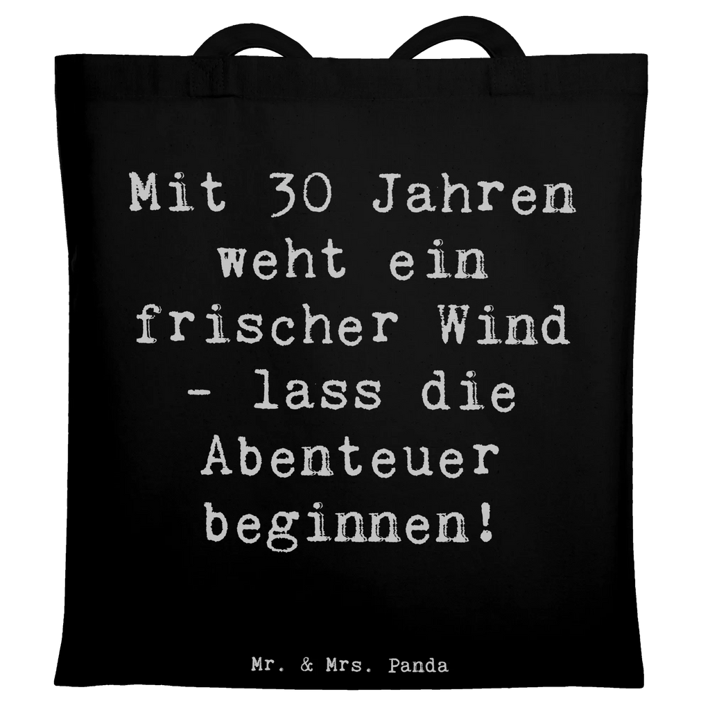 Tragetasche Spruch 30. Geburtstag Abenteuer Stoffbeutel, Tragetasche, Jutebeutel, Stofftasche, Beuteltasche, Shopper, Badetasche, Einkaufstasche, Umhängetasche, Schultertasche, Tasche, Einkaufstüte, Jutetasche, Strandtasche, Laptoptasche, Beutel, Geburtstag, Geburtstagsgeschenk, Geschenk