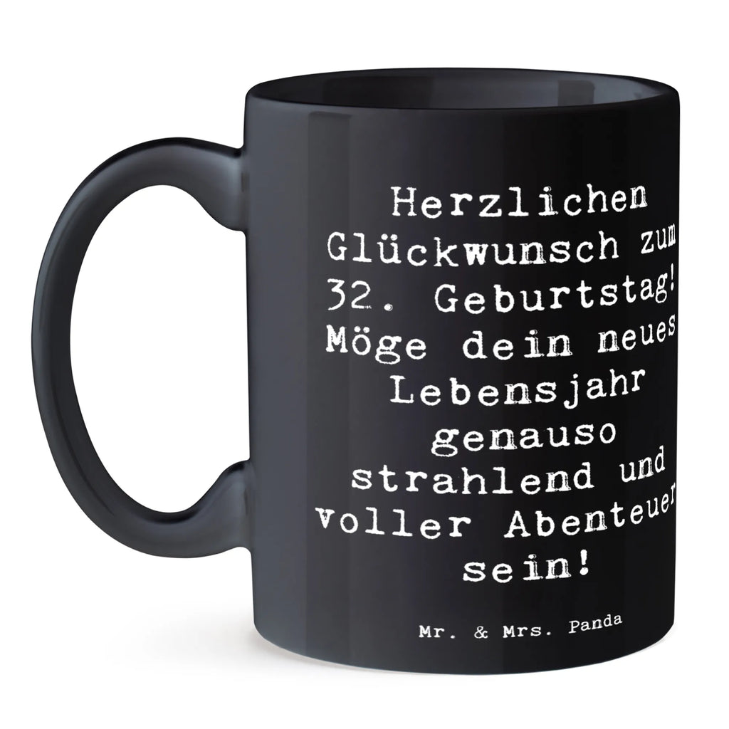 Tasse Spruch 32. Geburtstag Abenteuer Geschenktasse, Kaffeetasse, Teetasse, Tasse mit Motiven, Tasse mit Zitaten, Bürotasse, Porzellantasse, Tasse, Keramiktasse, Geburtstag, Geburtstagsgeschenk, Geschenk