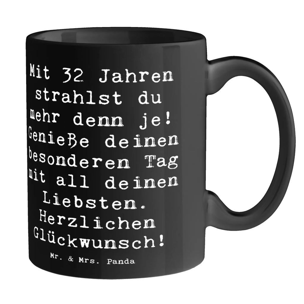 Tasse Spruch 32. Geburtstag Geschenktasse, Tasse mit Zitaten, Tasse, Porzellantasse, Tasse mit Motiven, Kaffeetasse, Keramiktasse, Teetasse, Bürotasse, Geburtstag, Geburtstagsgeschenk, Geschenk
