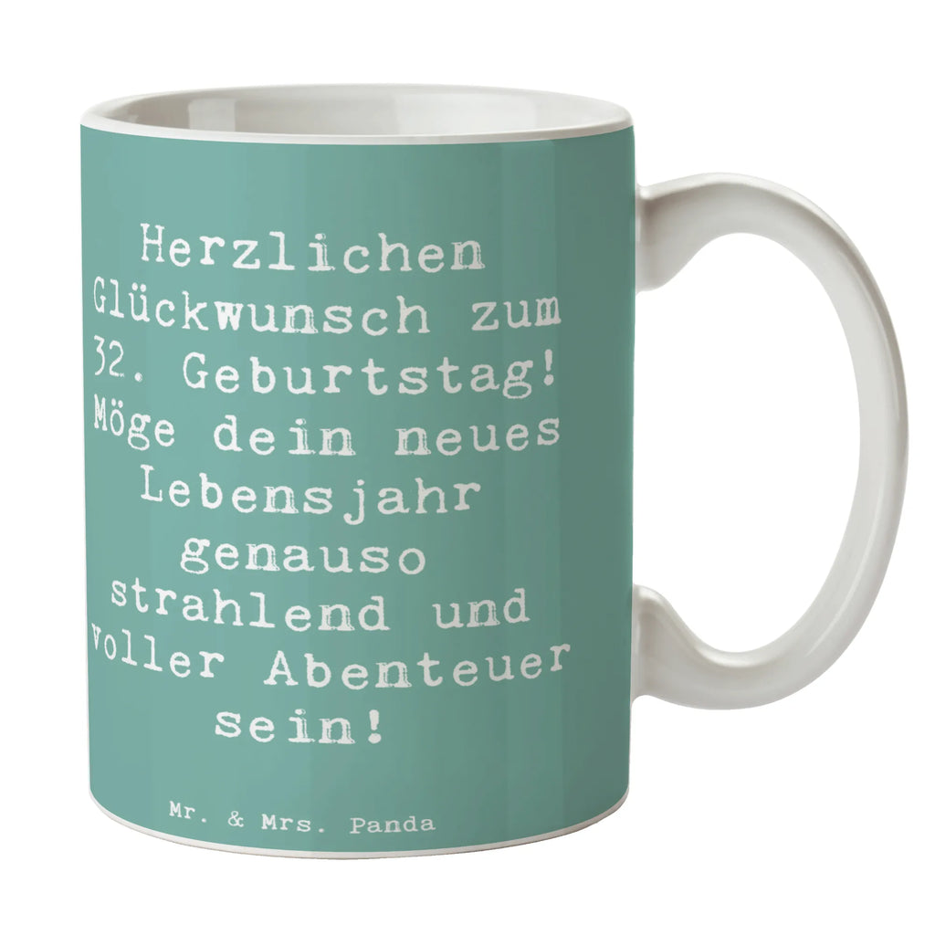 Tasse Spruch 32. Geburtstag Abenteuer Geschenktasse, Kaffeetasse, Teetasse, Tasse mit Motiven, Tasse mit Zitaten, Bürotasse, Porzellantasse, Tasse, Keramiktasse, Geburtstag, Geburtstagsgeschenk, Geschenk