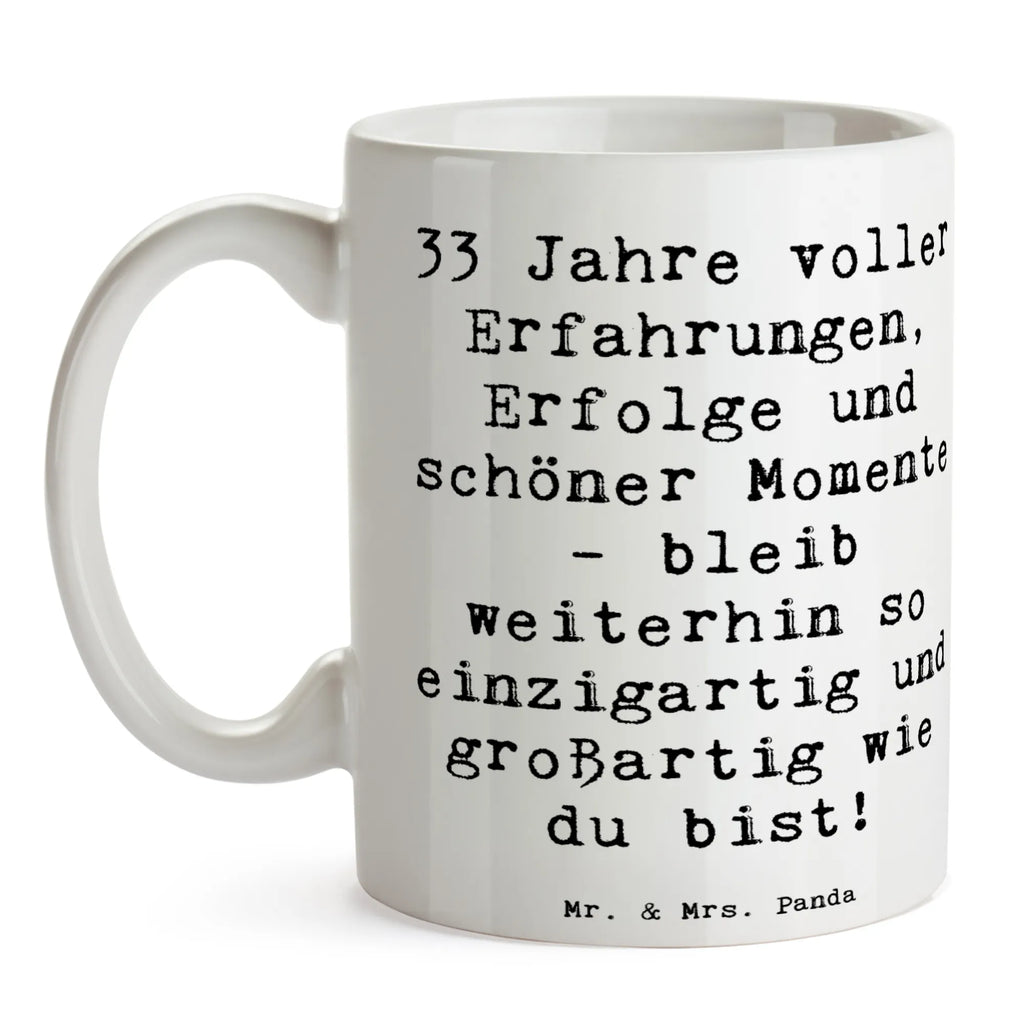 Tasse Spruch 33. Geburtstag Porzellantasse, Bürotasse, Kaffeetasse, Teetasse, Tasse, Geschenktasse, Tasse mit Motiven, Tasse mit Zitaten, Keramiktasse, Geburtstag, Geburtstagsgeschenk, Geschenk