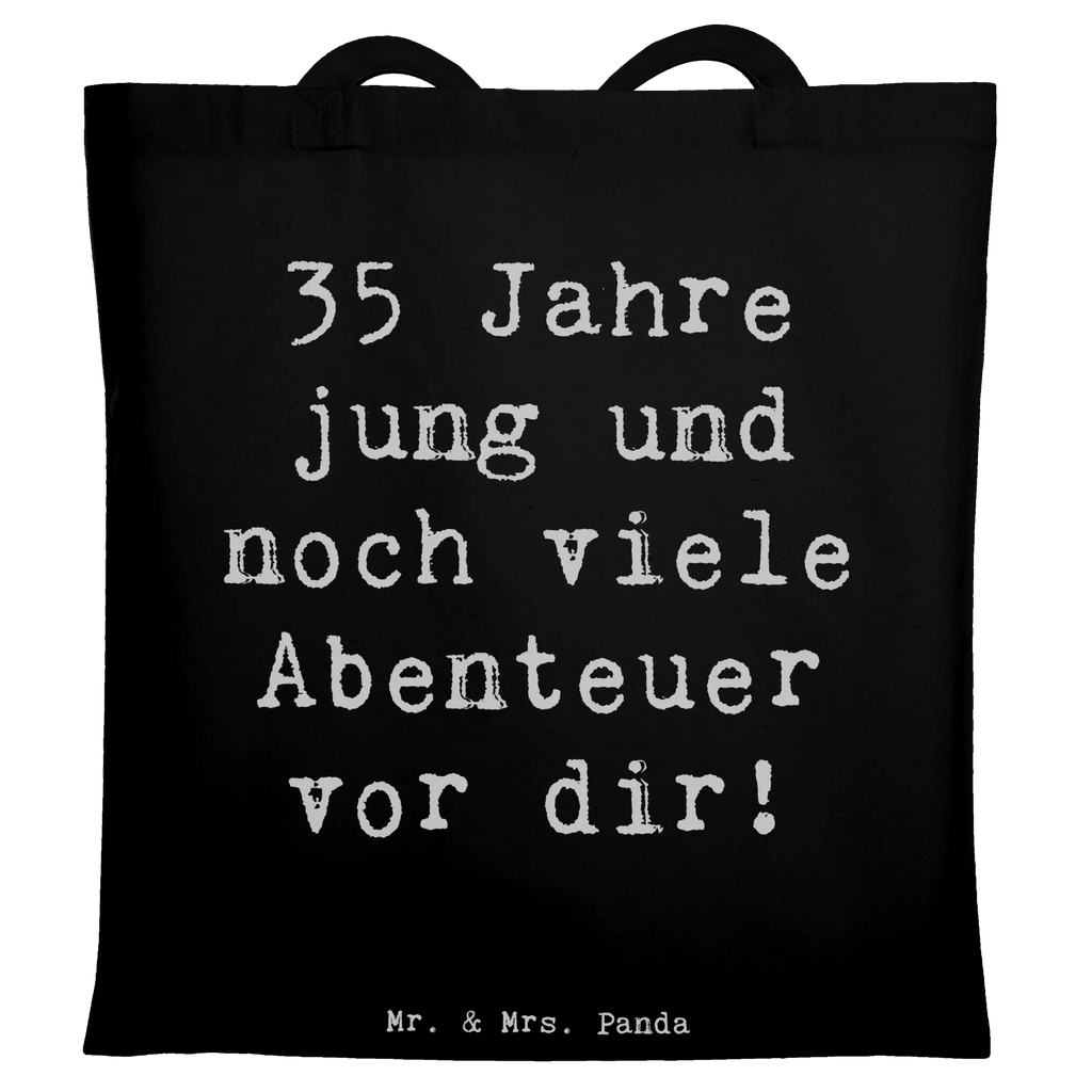 Tragetasche Spruch 35. Geburtstag Abenteuer Beuteltasche, Beutel, Einkaufstasche, Jutebeutel, Stoffbeutel, Tasche, Shopper, Umhängetasche, Strandtasche, Schultertasche, Stofftasche, Tragetasche, Badetasche, Jutetasche, Einkaufstüte, Laptoptasche, Geburtstag, Geburtstagsgeschenk, Geschenk