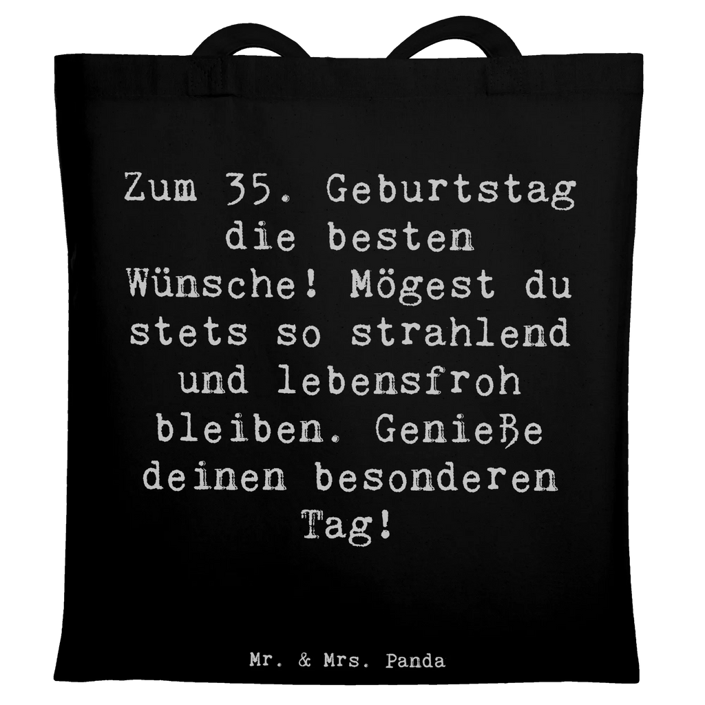Tragetasche Spruch 35. Geburtstag Glückwünsche Beuteltasche, Beutel, Einkaufstasche, Jutebeutel, Stoffbeutel, Tasche, Shopper, Umhängetasche, Strandtasche, Schultertasche, Stofftasche, Tragetasche, Badetasche, Jutetasche, Einkaufstüte, Laptoptasche, Geburtstag, Geburtstagsgeschenk, Geschenk