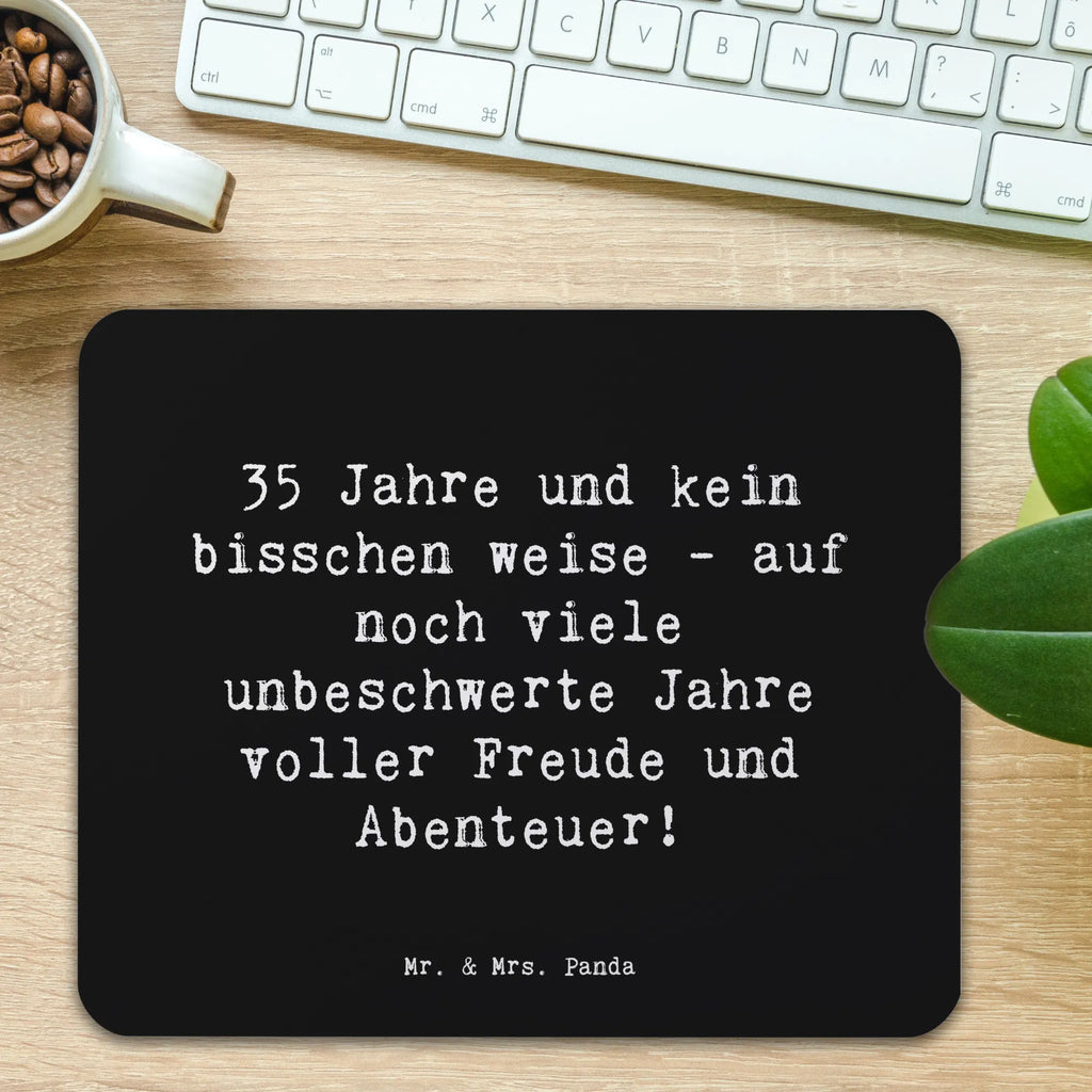 Mouse mat Saying 35 Jahre und kein bisschen weise - auf noch viele unbeschwerte Jahre voller Freude und Abenteuer! Mausunterlage, Einzigartiges Mauspad, Mousepad, Arbeitszimmer, Computer zubehör, Mauspad Büro, Mauspad, Büroausstattung, Designer Mauspad, PC Zubehör, Geburtstag, Geburtstagsgeschenk, Geschenk