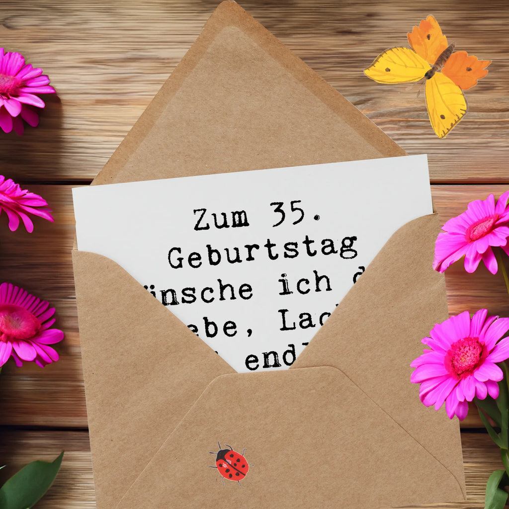 Deluxe Karte Spruch 35. Geburtstag Karte, Grußkarte, Hochwertige Klappkarte, Hochwertige Grußkarte, Klappkarte, Geburtstagskarte, Einladungskarte, Glückwunschkarte, Hochzeitskarte, Geburtstag, Geburtstagsgeschenk, Geschenk