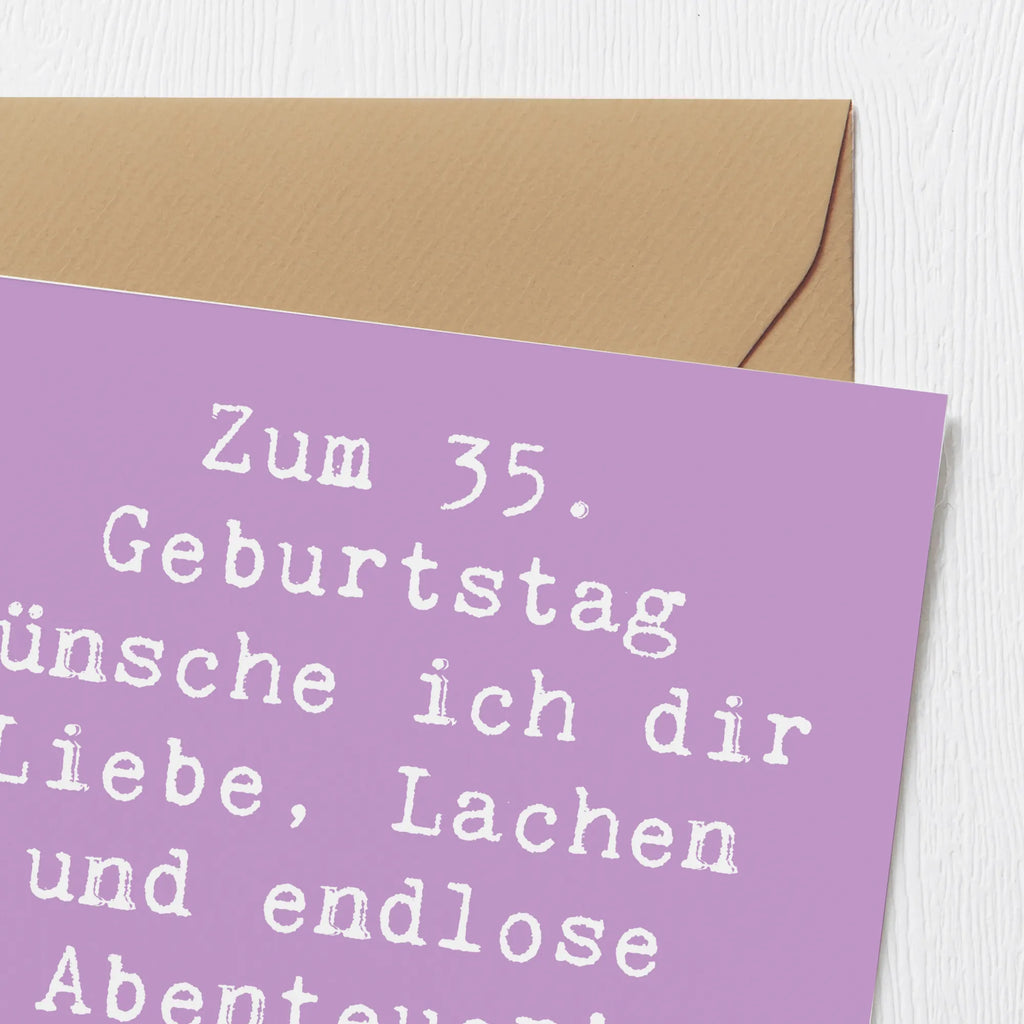 Deluxe Karte Spruch 35. Geburtstag Karte, Grußkarte, Hochwertige Klappkarte, Hochwertige Grußkarte, Klappkarte, Geburtstagskarte, Einladungskarte, Glückwunschkarte, Hochzeitskarte, Geburtstag, Geburtstagsgeschenk, Geschenk