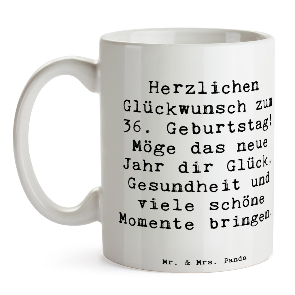 Tasse Spruch 36. Geburtstag Glückwünsche Bürotasse, Kaffeetasse, Tasse, Keramiktasse, Teetasse, Porzellantasse, Tasse mit Zitaten, Geschenktasse, Tasse mit Motiven, Geburtstag, Geburtstagsgeschenk, Geschenk