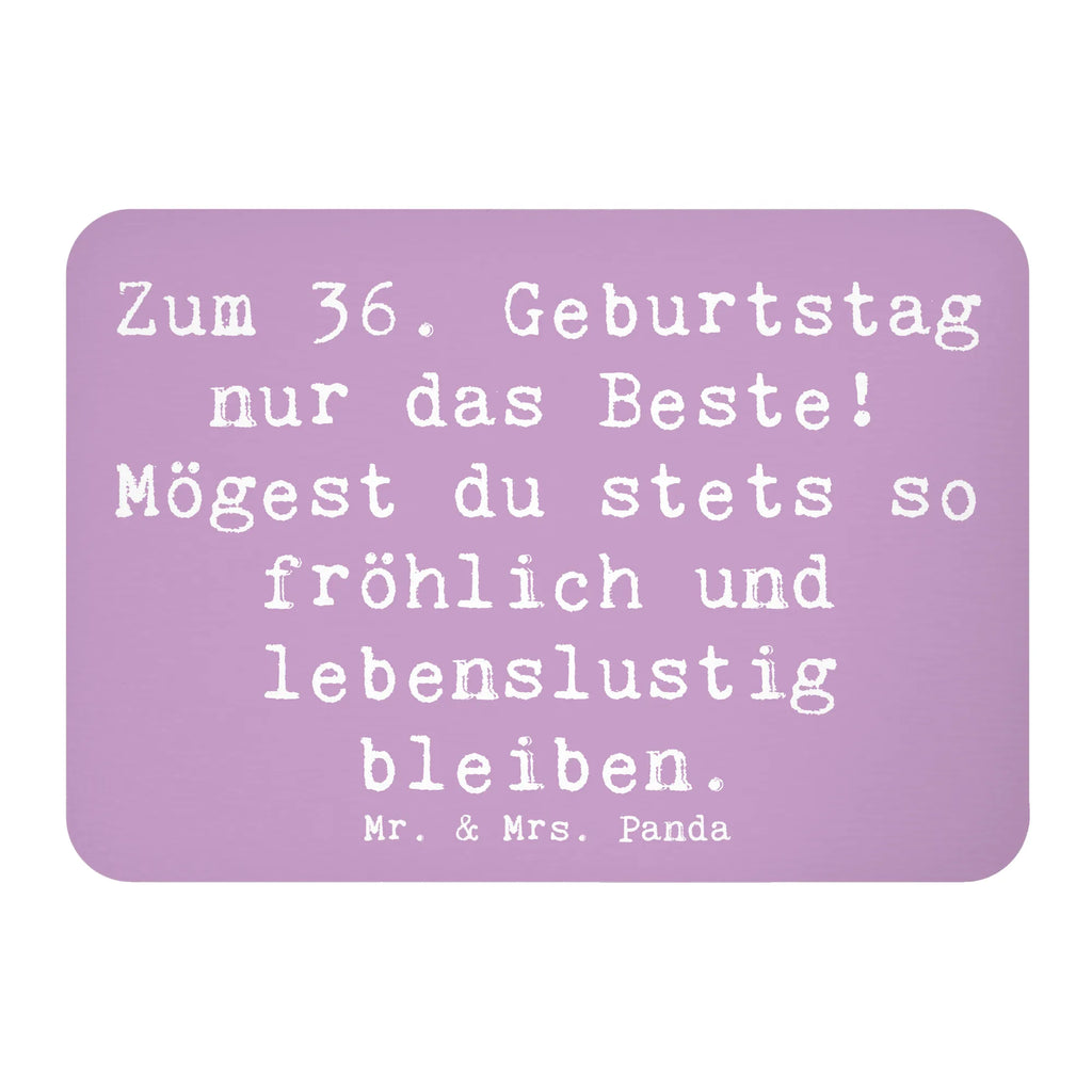 Magnet Saying Zum 36. Geburtstag nur das Beste! Mögest du stets so fröhlich und lebenslustig bleiben. Kühlschrank Dekoration, Whiteboard Magnet, Kühlschrankmagnet, Souvenir Magnet, Dekomagnet, Pinnwandmagnet, Notiz Magnet, Motivmagnete, Geburtstag, Geburtstagsgeschenk, Geschenk