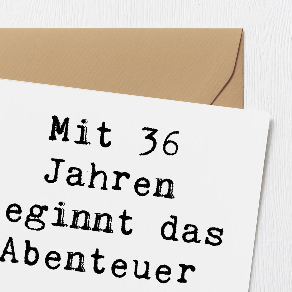 Deluxe Karte Spruch 36. Geburtstag Abenteuer Grußkarte, Klappkarte, Einladungskarte, Hochwertige Klappkarte, Geburtstagskarte, Hochwertige Grußkarte, Karte, Hochzeitskarte, Glückwunschkarte, Geburtstag, Geburtstagsgeschenk, Geschenk