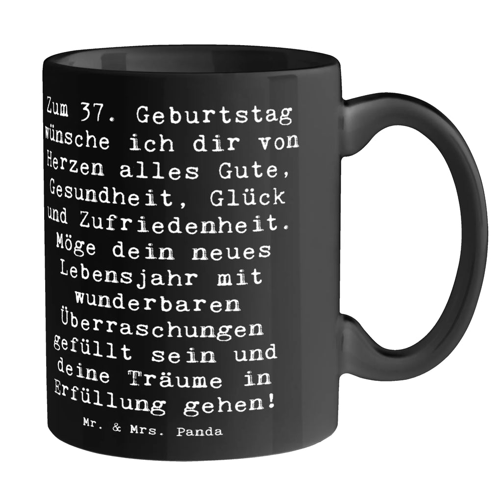 Tasse Spruch 37. Geburtstag Grüße Bürotasse, Kaffeetasse, Tasse, Keramiktasse, Tasse mit Zitaten, Tasse mit Motiven, Porzellantasse, Geschenktasse, Teetasse, Geburtstag, Geburtstagsgeschenk, Geschenk
