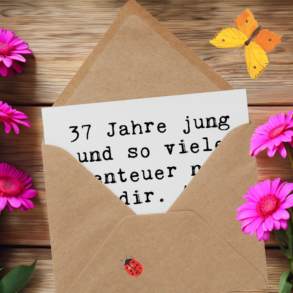 Deluxe Karte Spruch 37. Geburtstag Abenteuer Geburtstagskarte, Hochzeitskarte, Karte, Klappkarte, Einladungskarte, Hochwertige Grußkarte, Glückwunschkarte, Hochwertige Klappkarte, Grußkarte, Geburtstag, Geburtstagsgeschenk, Geschenk