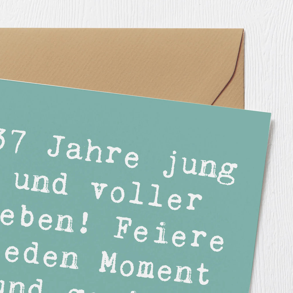 Deluxe Karte Spruch 37. Geburtstag Lebensfreude Grußkarte, Glückwunschkarte, Klappkarte, Karte, Hochwertige Klappkarte, Hochwertige Grußkarte, Hochzeitskarte, Einladungskarte, Geburtstagskarte, Geburtstag, Geburtstagsgeschenk, Geschenk