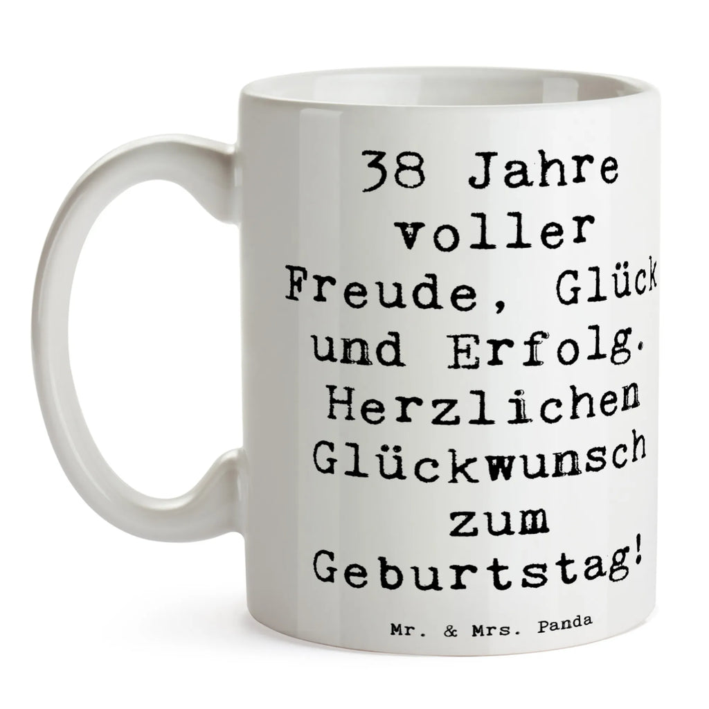 Tasse Spruch 38. Geburtstag Freude Tasse mit Motiven, Tasse mit Zitaten, Teetasse, Tasse, Kaffeetasse, Keramiktasse, Bürotasse, Porzellantasse, Geschenktasse, Geburtstag, Geburtstagsgeschenk, Geschenk