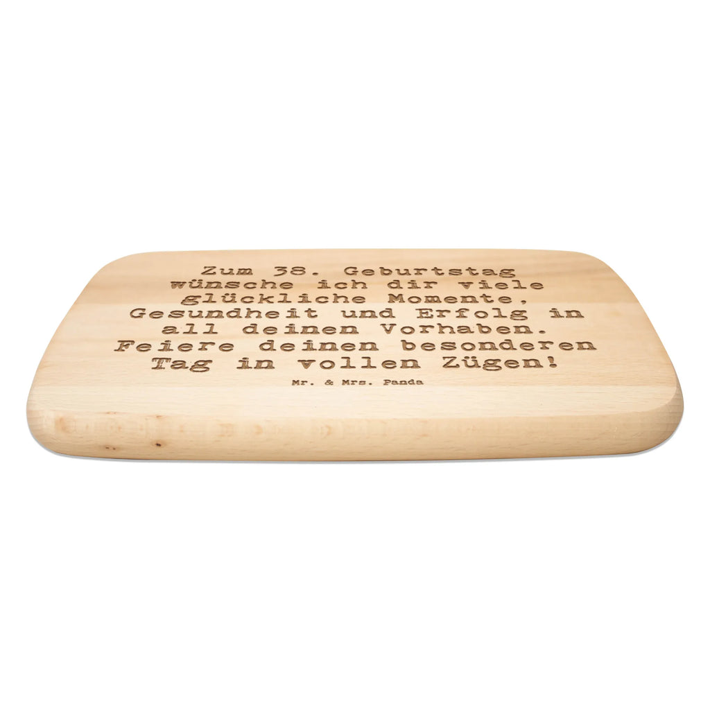 Serving board Saying Zum 38. Geburtstag wünsche ich dir viele glückliche Momente, Gesundheit und Erfolg in all deinen Vorhaben. Feiere deinen besonderen Tag in vollen Zügen! breakfast board, cutting board, Board, Birthday, celebration, party, birthday party, friends, family, birthday wish, birthday present, birthday cards, 18th birthday, 30th birthday, 40th, 50th, 60th, 70th, 80th, 90th, 90th., gift ideas, gifts for girlfriend, boyfriend, mom, dad, brother, sister, congratulations, funny, sayings, 1 year, money gifts, guest gifts, gifts online, gift basket, special gifts, unusual gifts, extraordinary gifts, gift package, original gifts, gift items, special birthday gifts