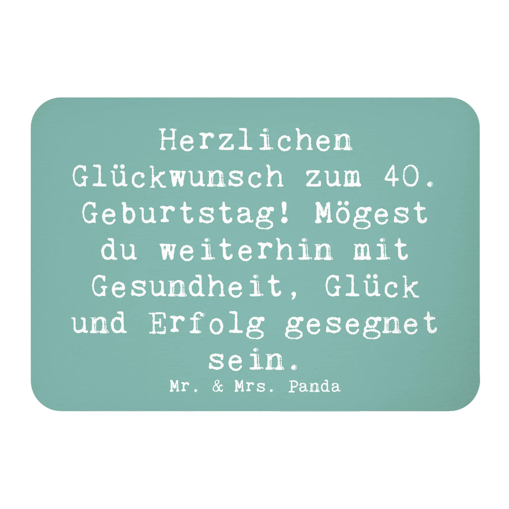 Magnet Spruch 40. Geburtstag Kühlschrankmagnet, Kühlschrank Dekoration, Whiteboard Magnet, Souvenir Magnet, Notiz Magnet, Motivmagnete, Dekomagnet, Pinnwandmagnet, Geburtstag, Geburtstagsgeschenk, Geschenk