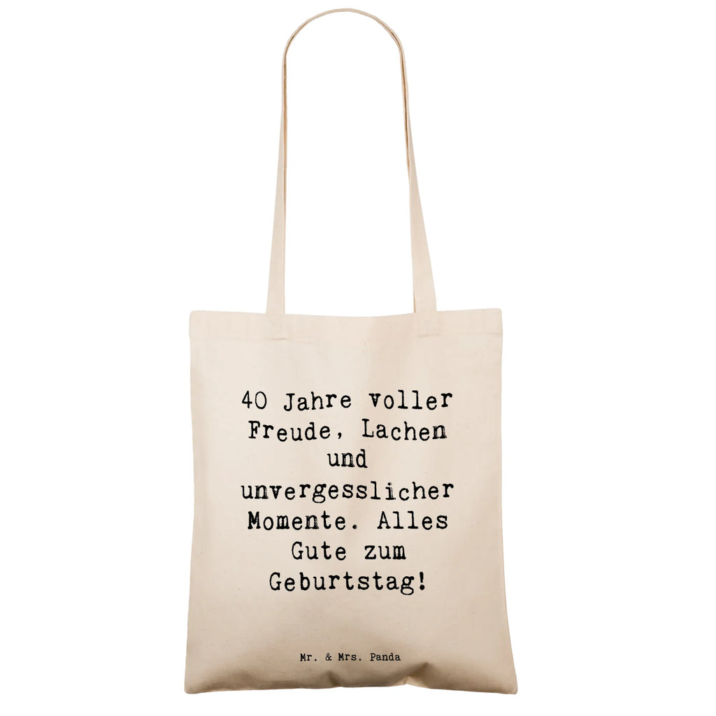Tragetasche Spruch 40. Geburtstag Freude Beuteltasche, Beutel, Einkaufstasche, Jutebeutel, Stoffbeutel, Tasche, Shopper, Umhängetasche, Strandtasche, Schultertasche, Stofftasche, Tragetasche, Badetasche, Jutetasche, Einkaufstüte, Laptoptasche, Geburtstag, Geburtstagsgeschenk, Geschenk