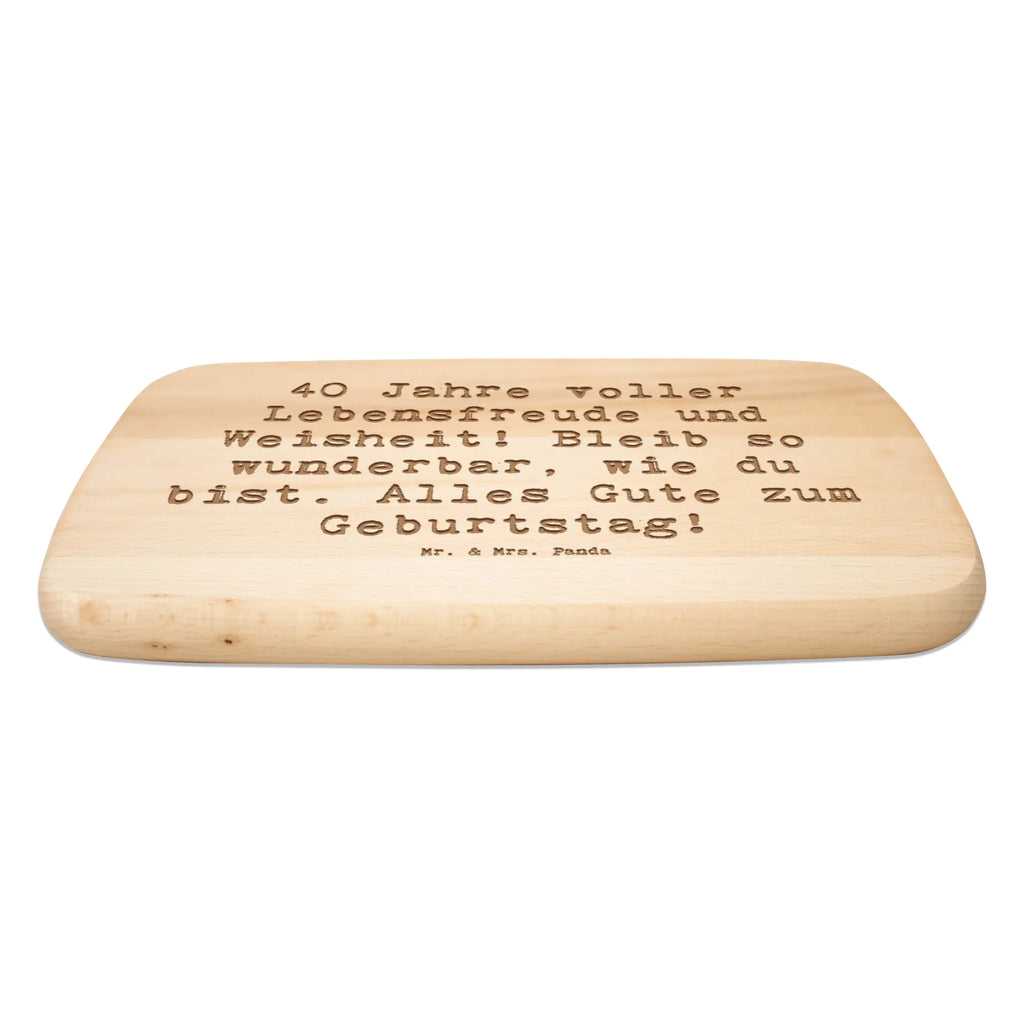 Śniadaniowa deska Przysłowie 40 Jahre voller Lebensfreude und Weisheit! Bleib so wunderbar, wie du bist. Alles Gute zum Geburtstag! Urodziny, prezent urodzinowy, prezent