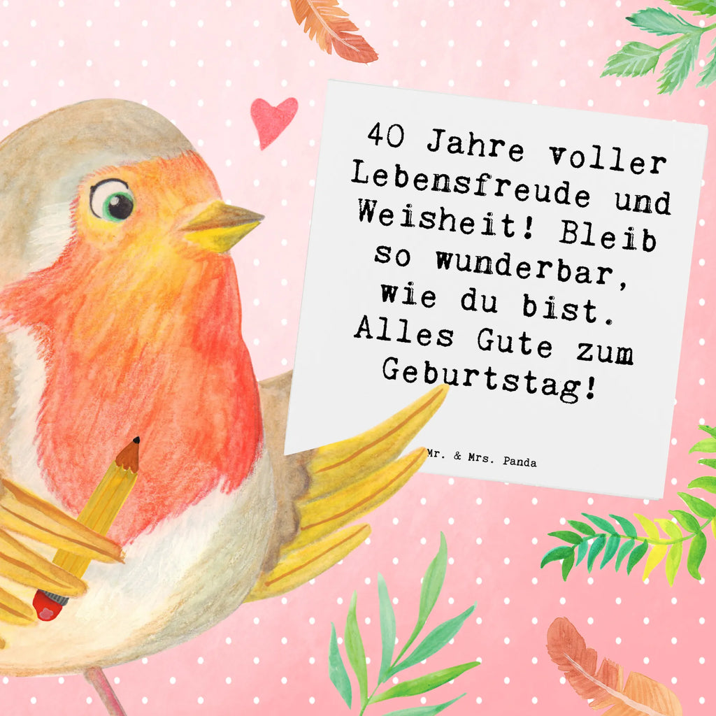 Deluxe Karte Spruch 40. Geburtstag Freude Hochwertige Klappkarte, Glückwunschkarte, Hochwertige Grußkarte, Geburtstagskarte, Grußkarte, Karte, Einladungskarte, Hochzeitskarte, Klappkarte, Geburtstag, Geburtstagsgeschenk, Geschenk